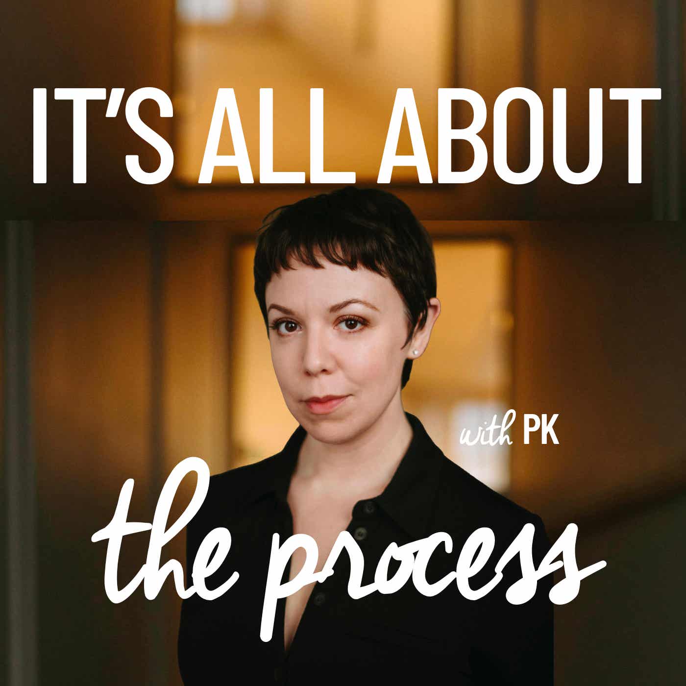 It's All About the Process Podcast