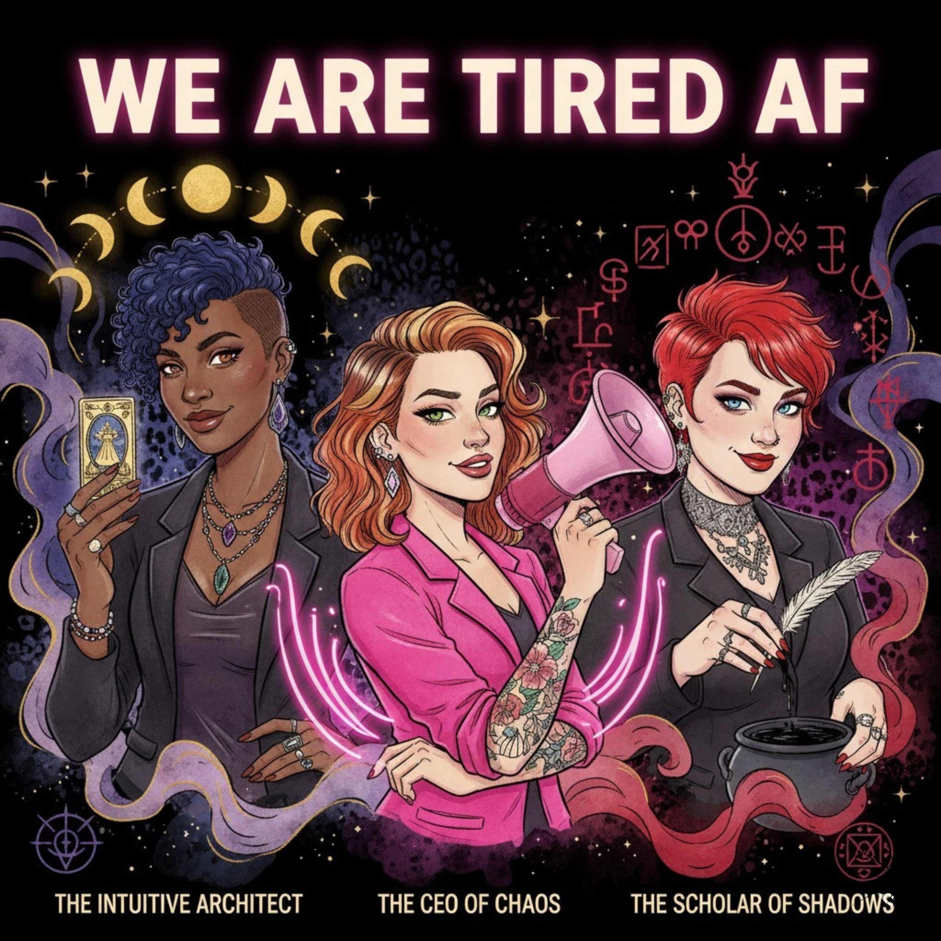 We Are Tired AF Podcast podcast artwork