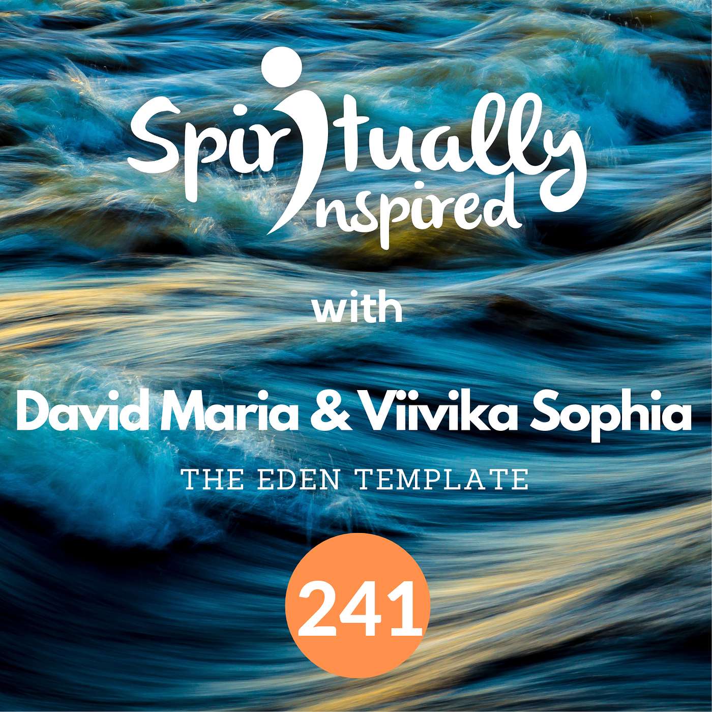 Inside the Blueprint of the New Earth - David Maria & Viivika Sophia Kalma | Spiritually Inspired #241 Inside the Blueprint of the New Earth - David Maria & Viivika Sophia Kalma | Spiritually Inspired #241