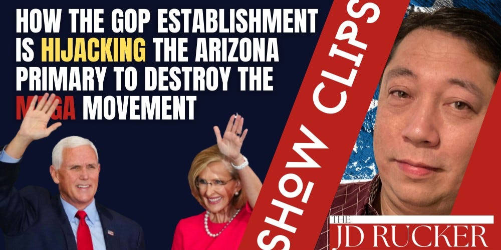 How the GOP Establishment Is Hijacking the Arizona Primary to Destroy the MAGA Movement