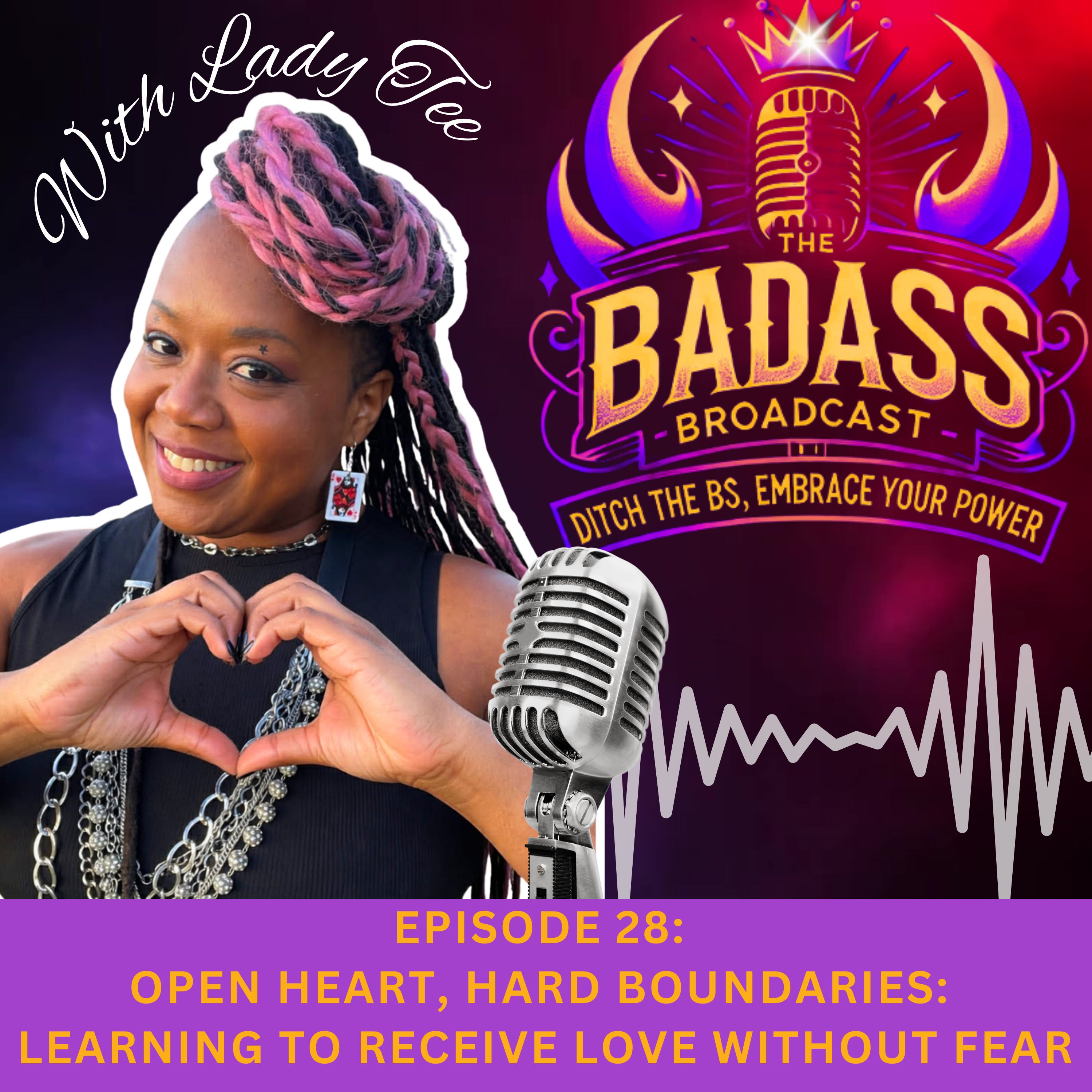 The Badass Broadcast with Lady Tee