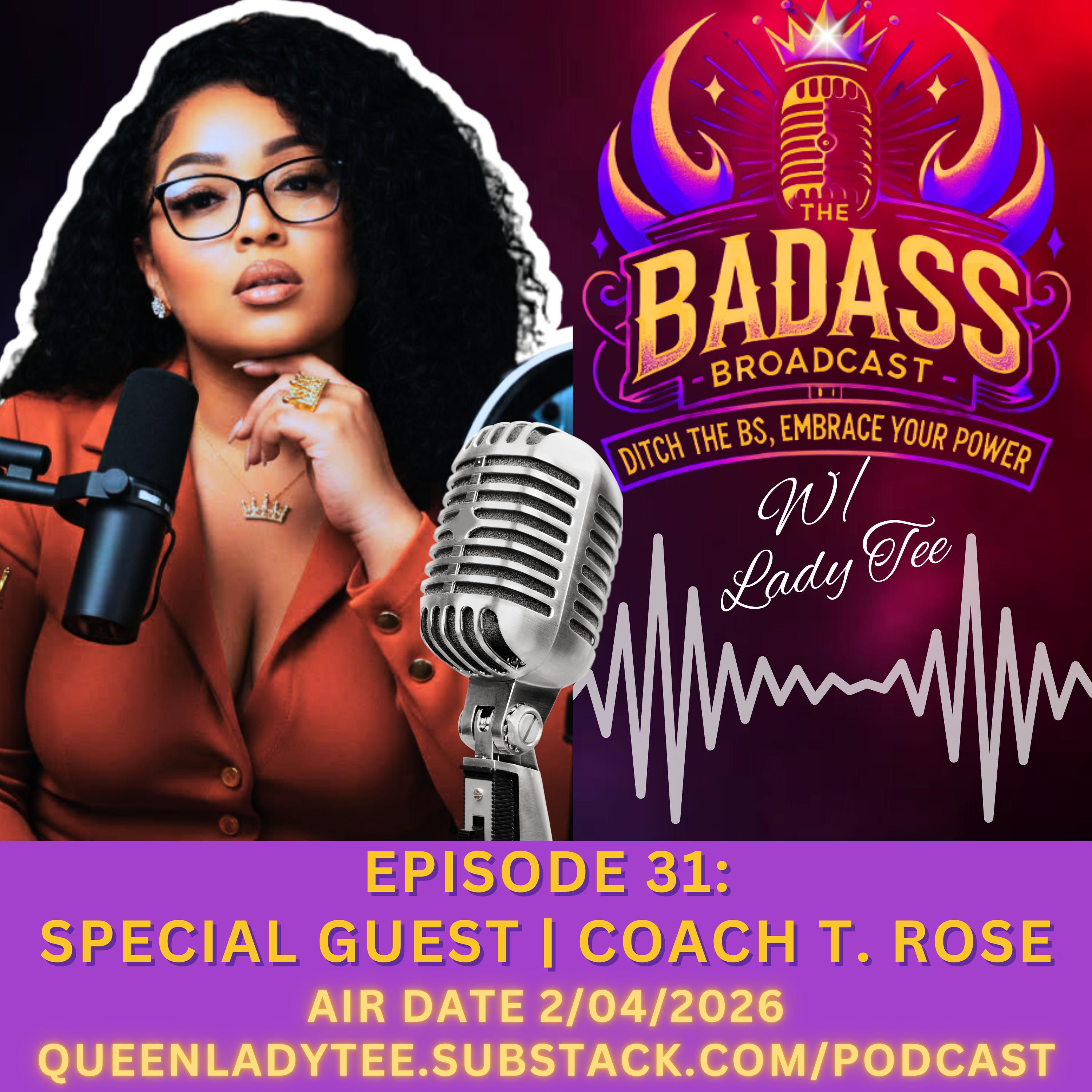 The Badass Broadcast with Lady Tee