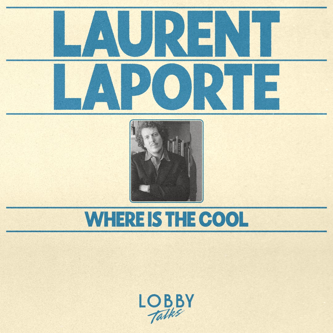 Et si le cool ne se fabriquait pas ? avec Laurent Laporte