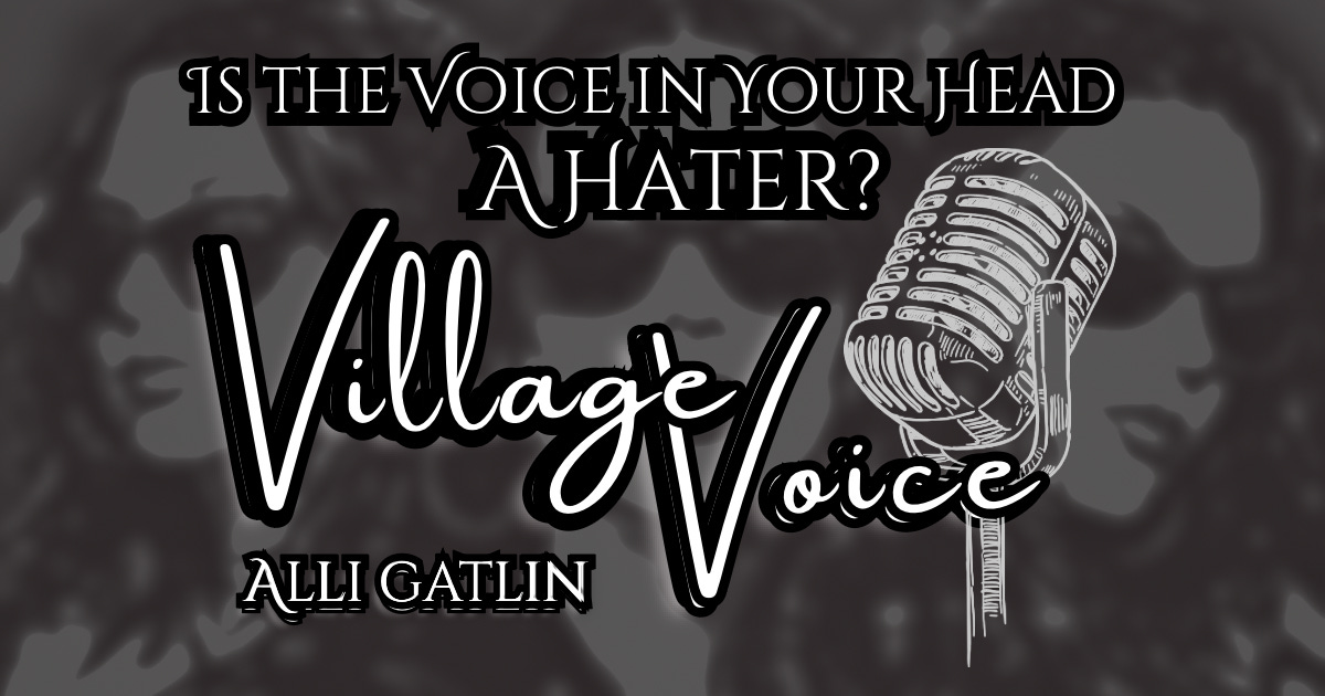 Is the Loudest Voice in Your Head a Hater?