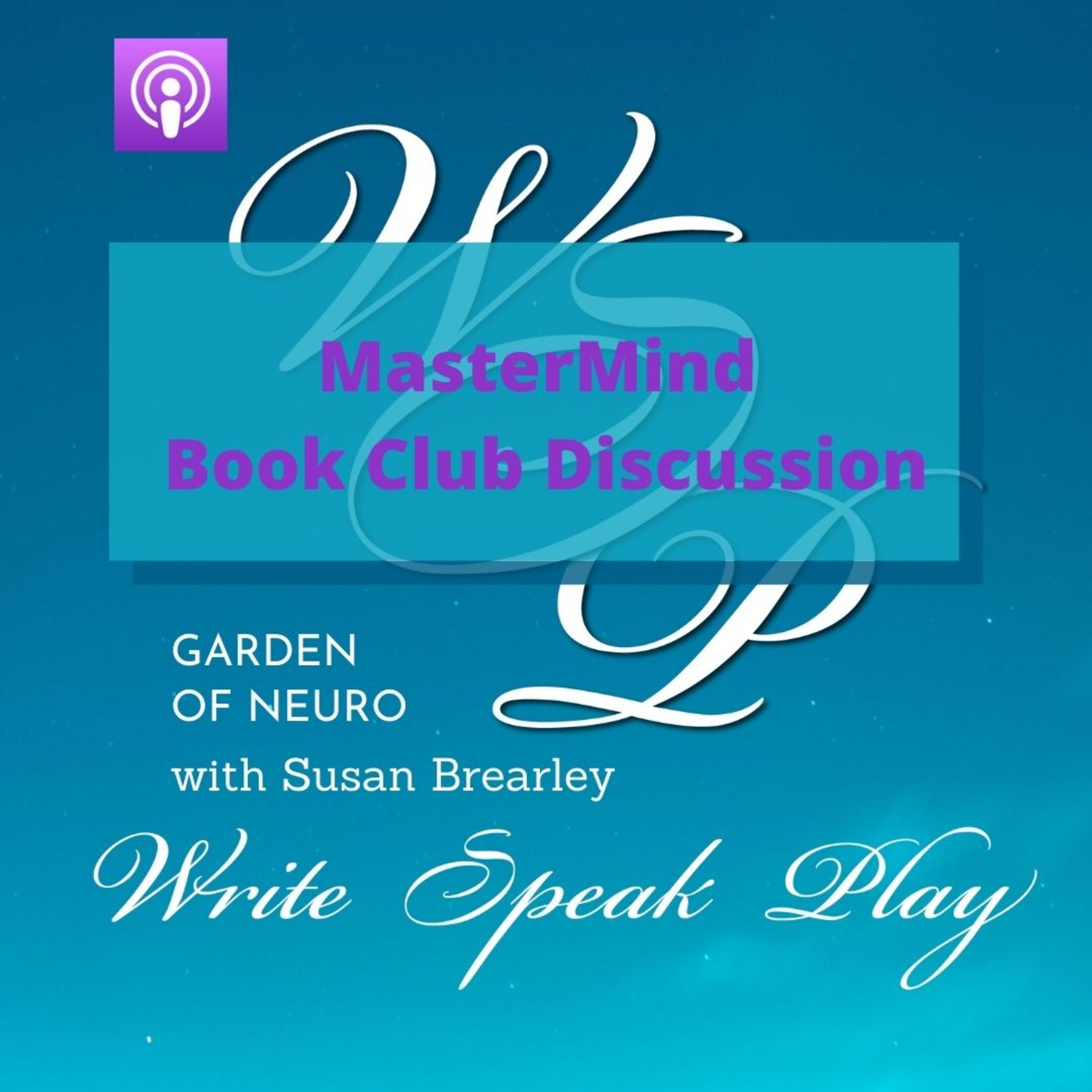 Garden of Neuro Book Club Discussion on Write Speak Play: The Prosperous Coach