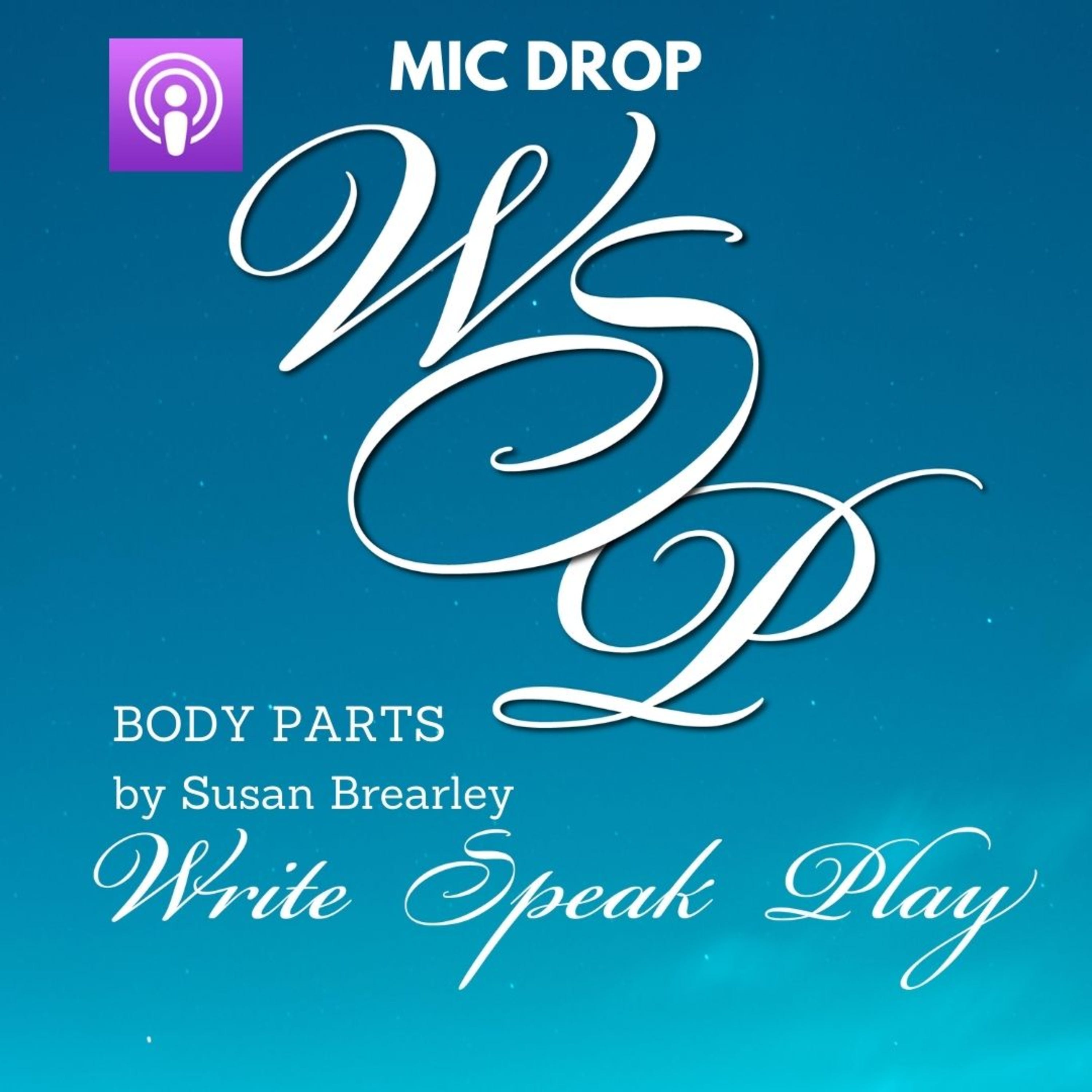 Mic Drop: Body Parts by Susan Brearley