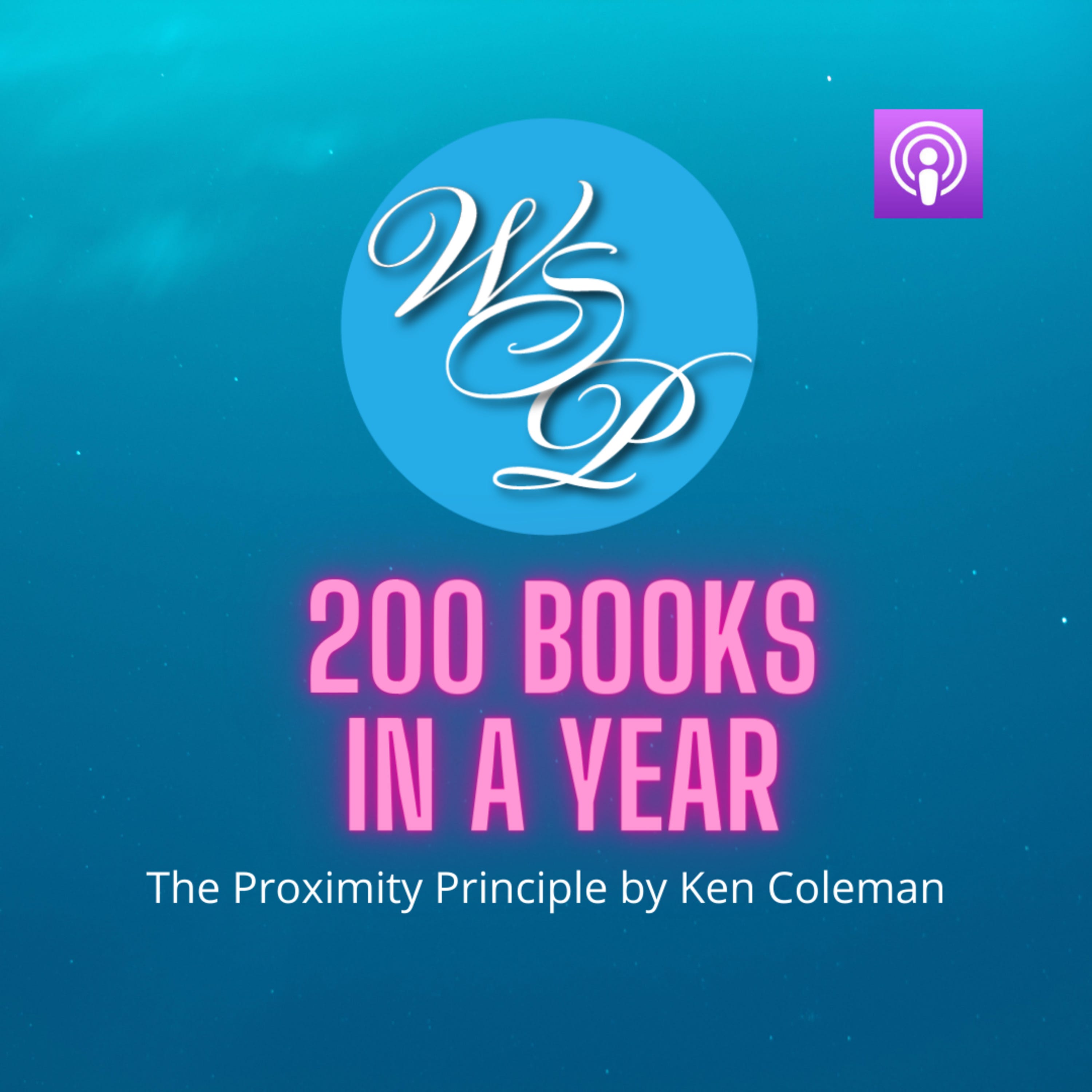 200 Books: The Proximity Principle by Ken Coleman