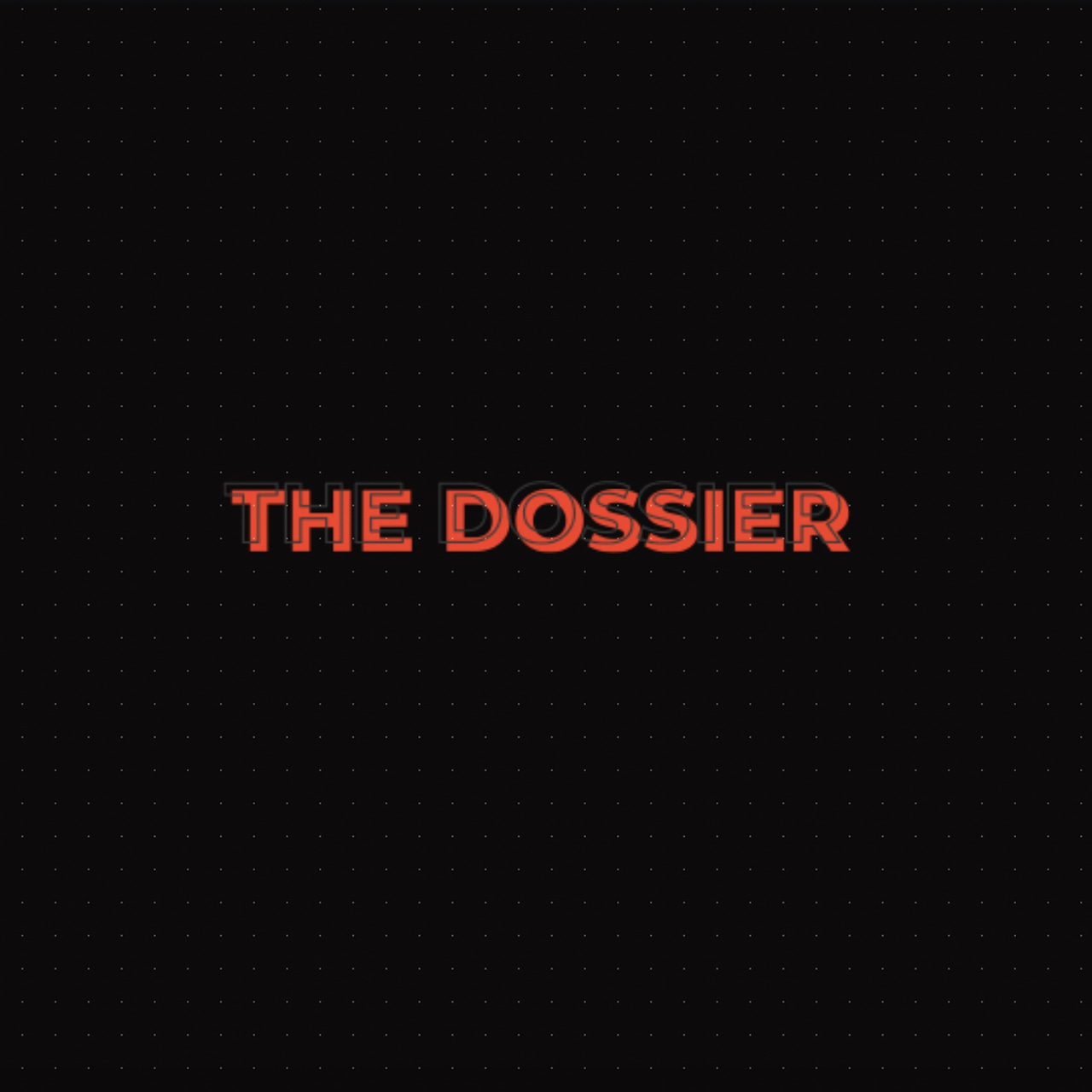 The Dossier