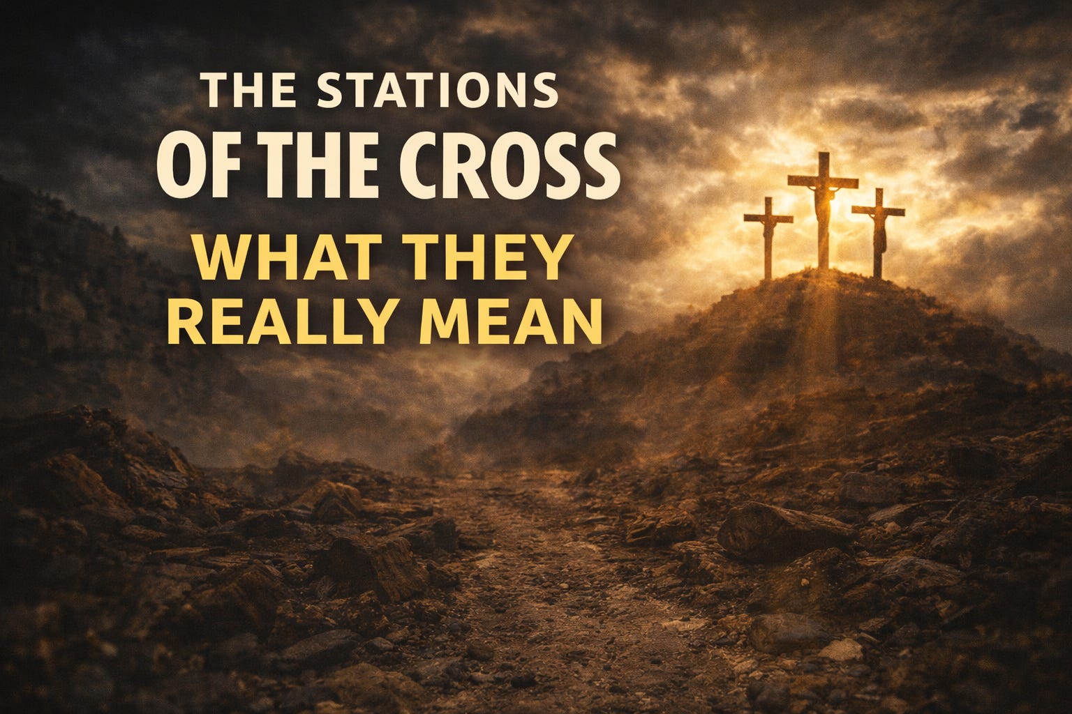 🎧 The Stations of the Cross: What They Really Mean