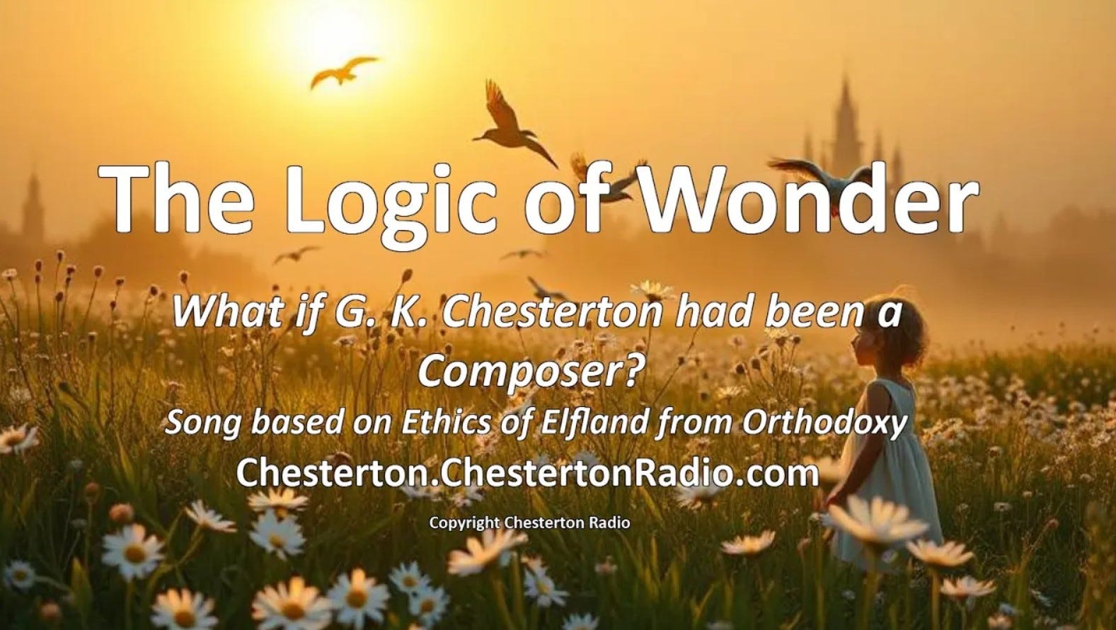 🎵 The Logic of Wonder | What if Chesterton Had Been a Composer? | Song Inspired by Ethics of Elfland
