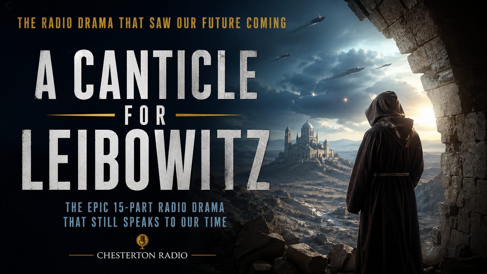 🎙️ A Canticle for Leibowitz — The Radio Drama That Saw Our Future Coming