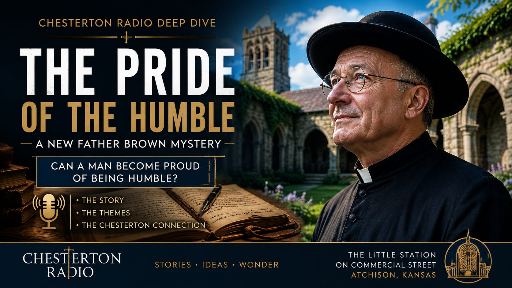 The Pride of the Humble | A Chesterton Radio Deep Dive into a New Father Brown Mystery