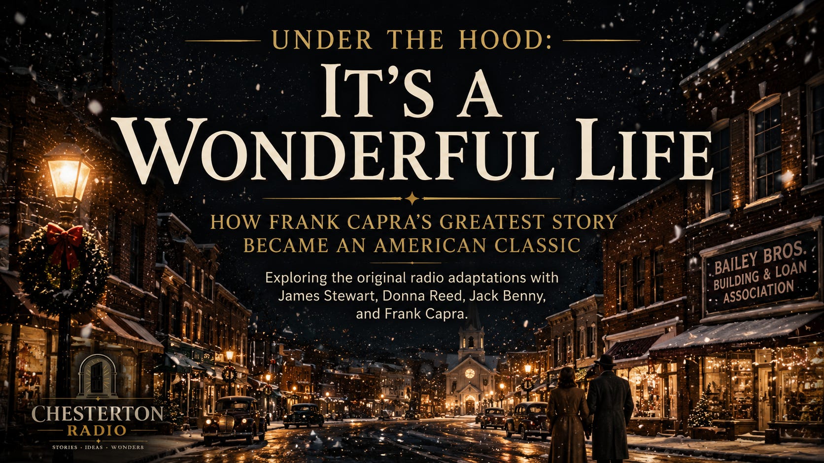 Under the Hood: It’s a Wonderful Life
How Frank Capra’s Greatest Story Became an American Classic (Spoilers)