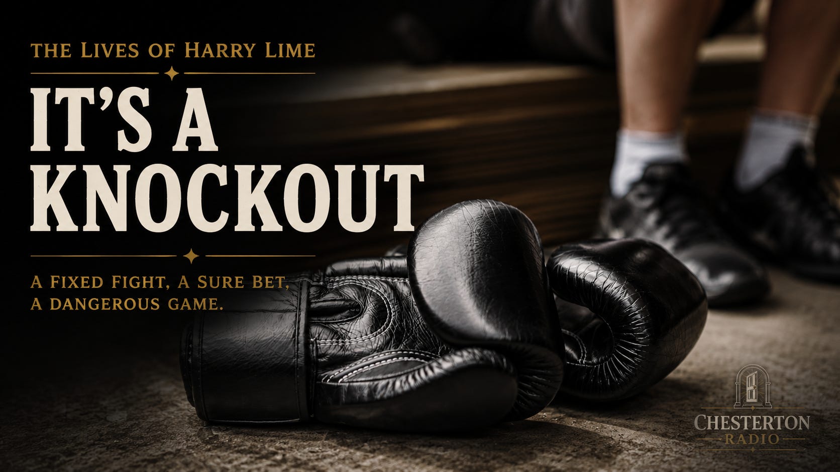 The Lives of Harry Lime: It’s a Knockout
A Fixed Fight, a Sure Bet, and Harry’s Most Dangerous Opponent—Greed