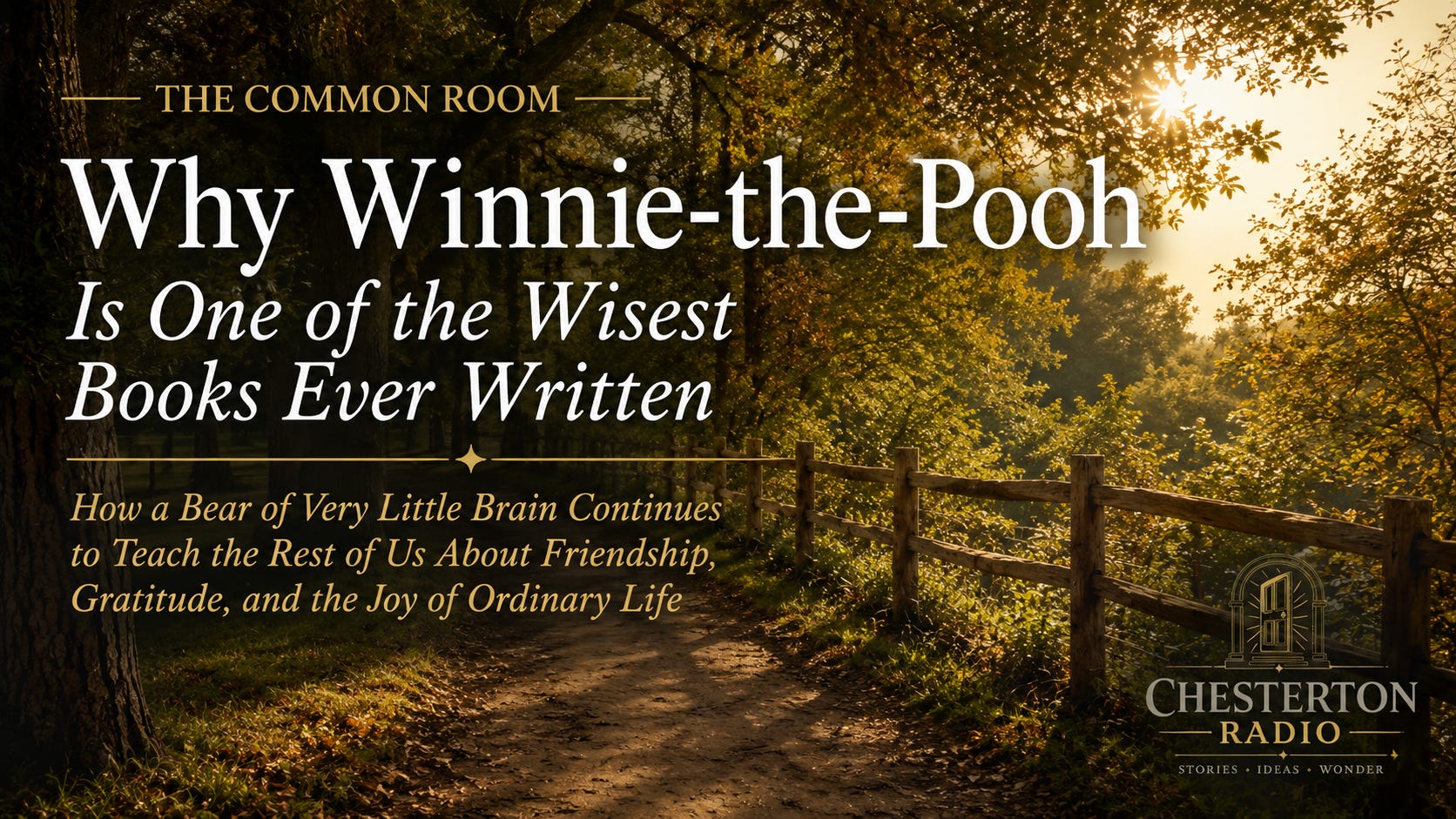 The Common Room: Why Winnie-the-Pooh Is One of the Wisest Books Ever Written
