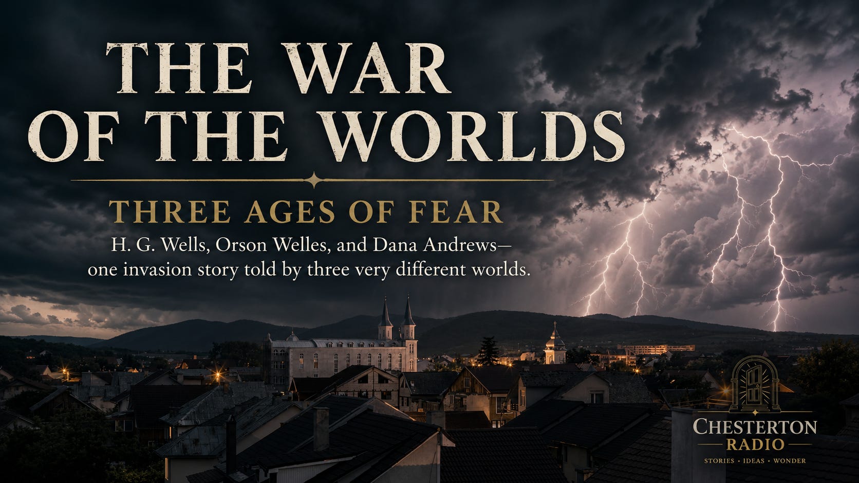 The War of the Worlds: Three Ages of Fear