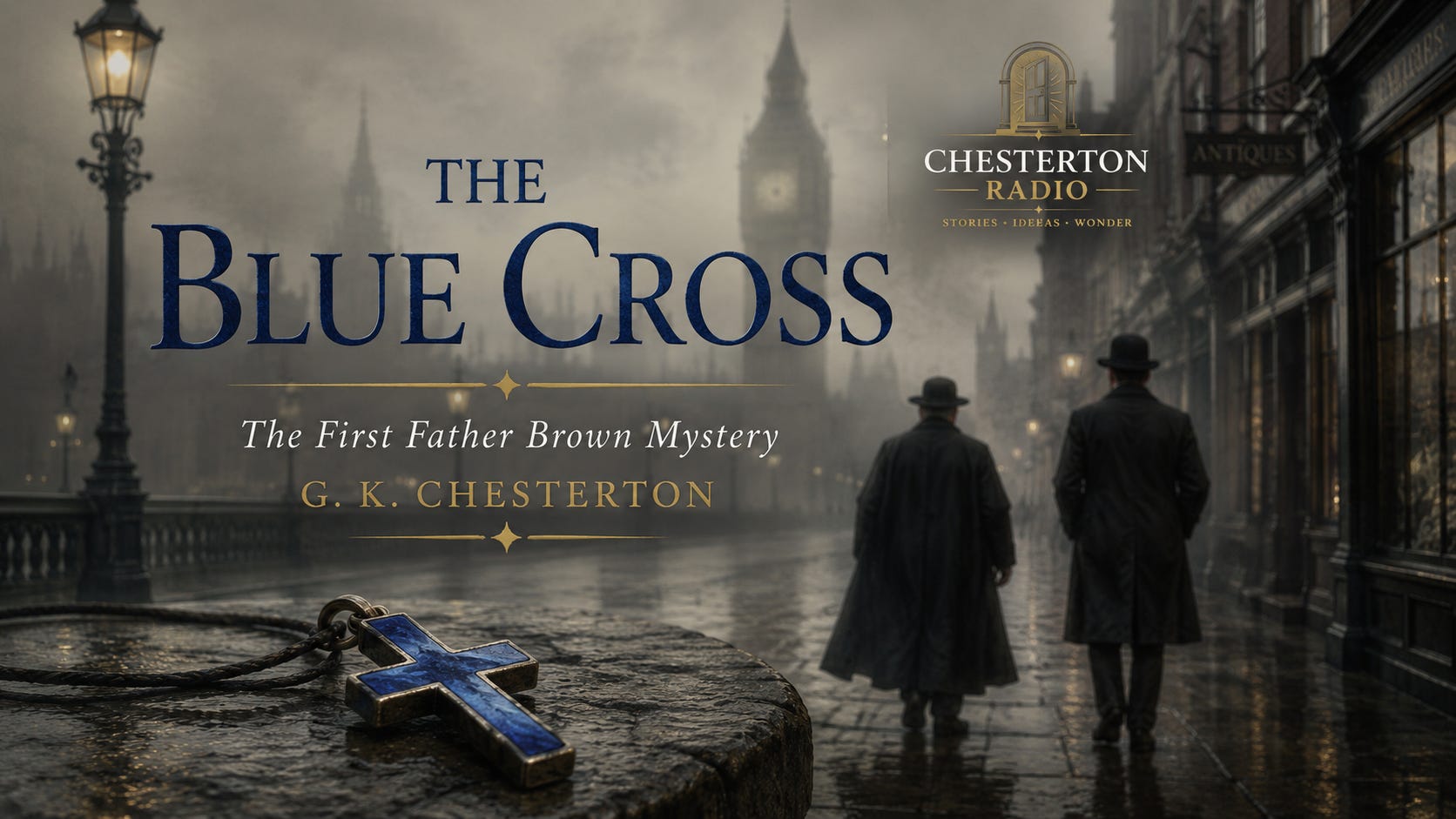 The Blue Cross — A Father Brown Mystery by G. K. Chesterton