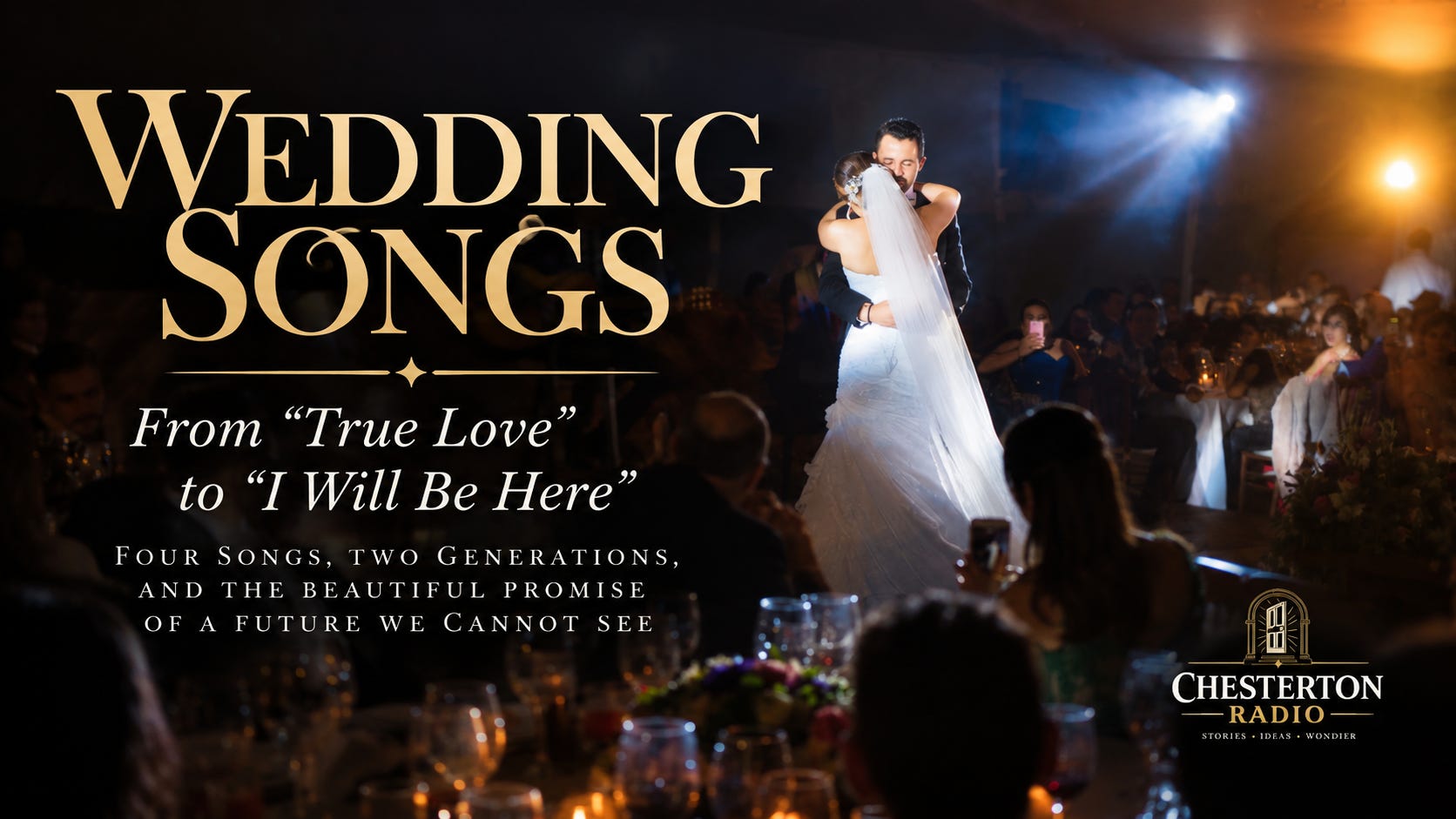 Wedding Songs | From “True Love” to “I Will Be Here”