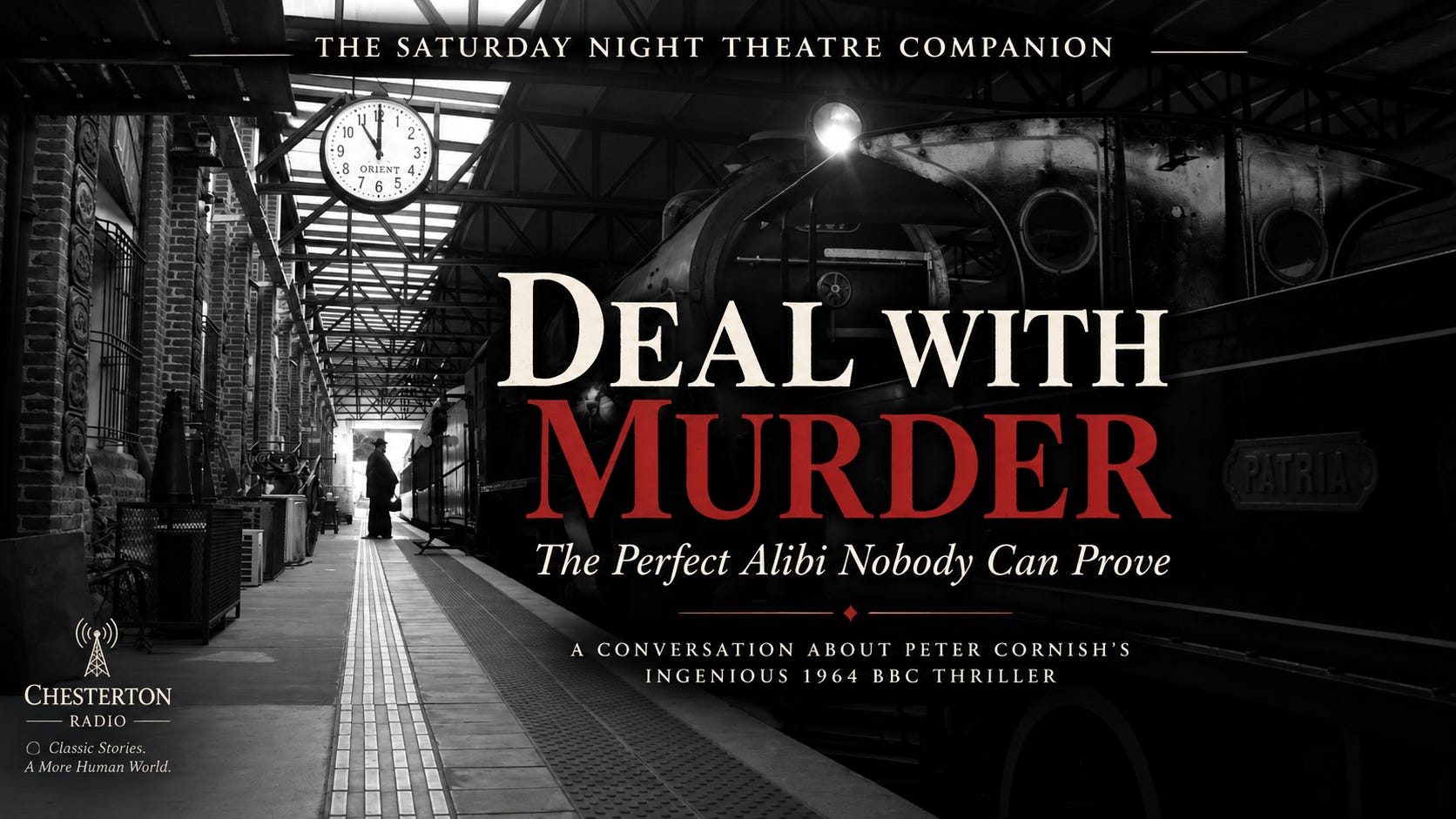 Deal with Murder — The Perfect Alibi Nobody Can Prove | Saturday Night Theatre Companion