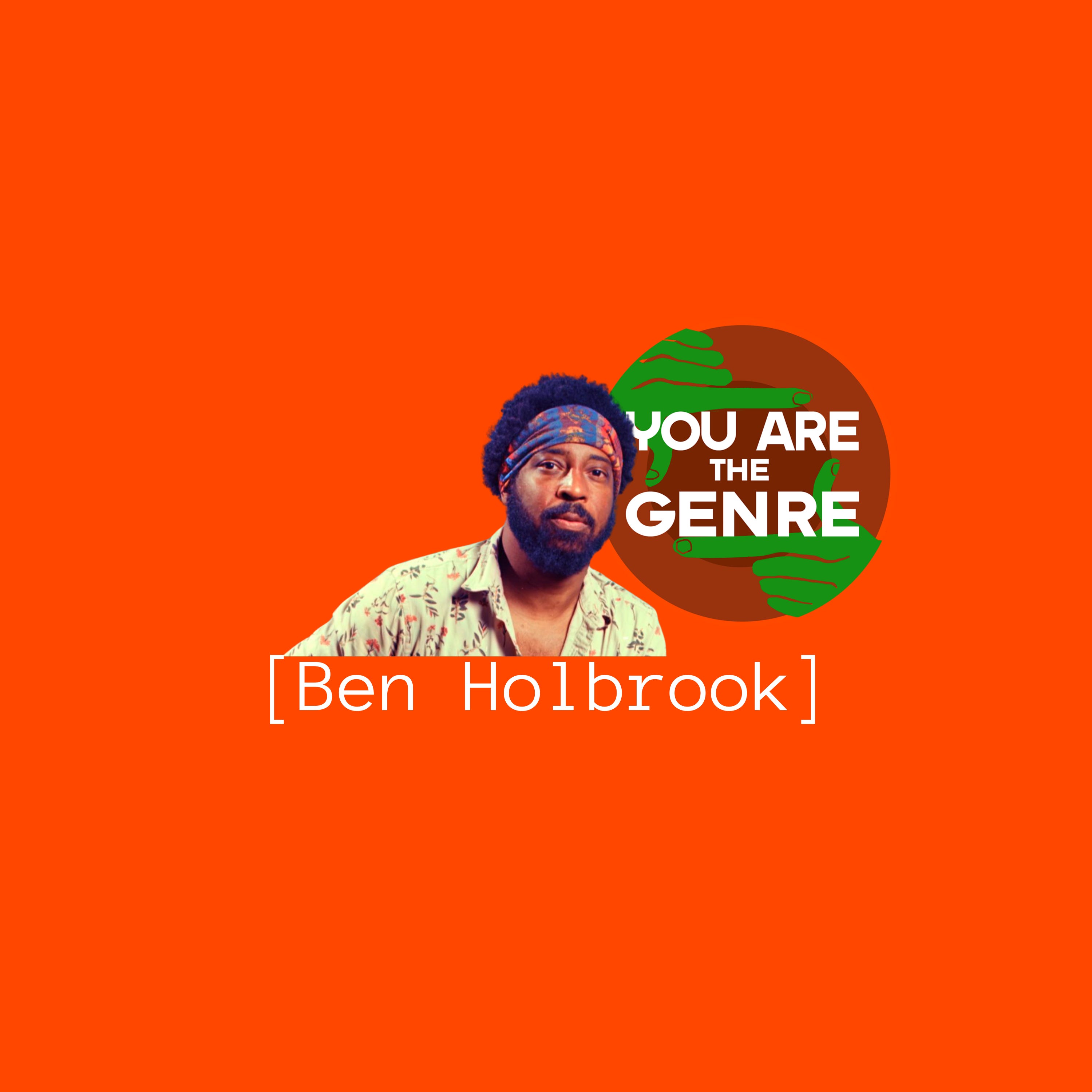 You Are The Genre