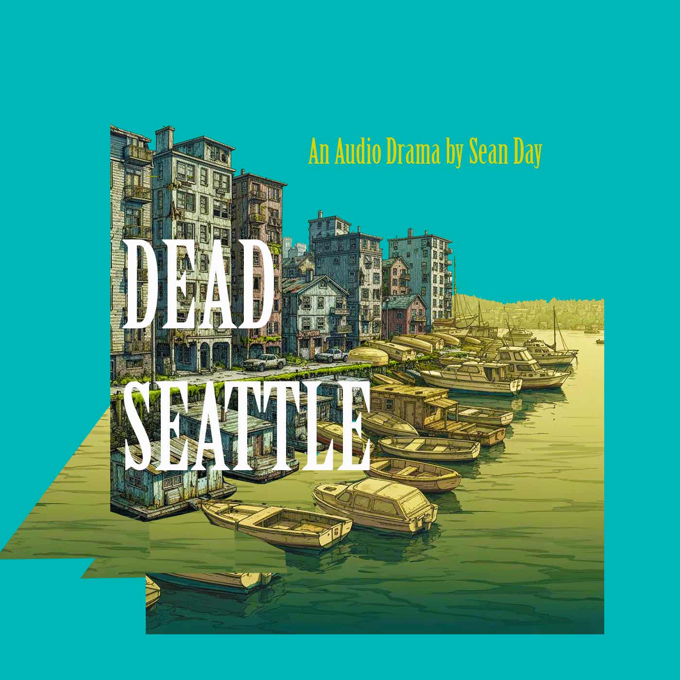 Dead Seattle Dead Seattle