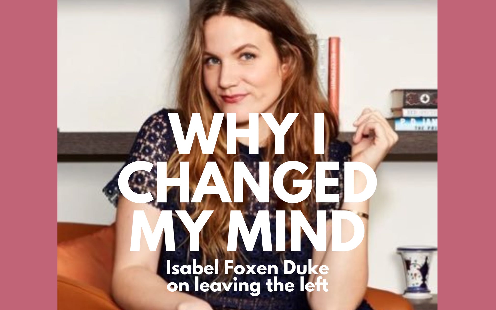 "Why I Changed My Mind" - Isabel Foxen Duke on leaving anti-diet coaching & the "woke left"