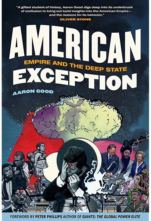 American Exception - Empire and the Deep State; Aaron Good