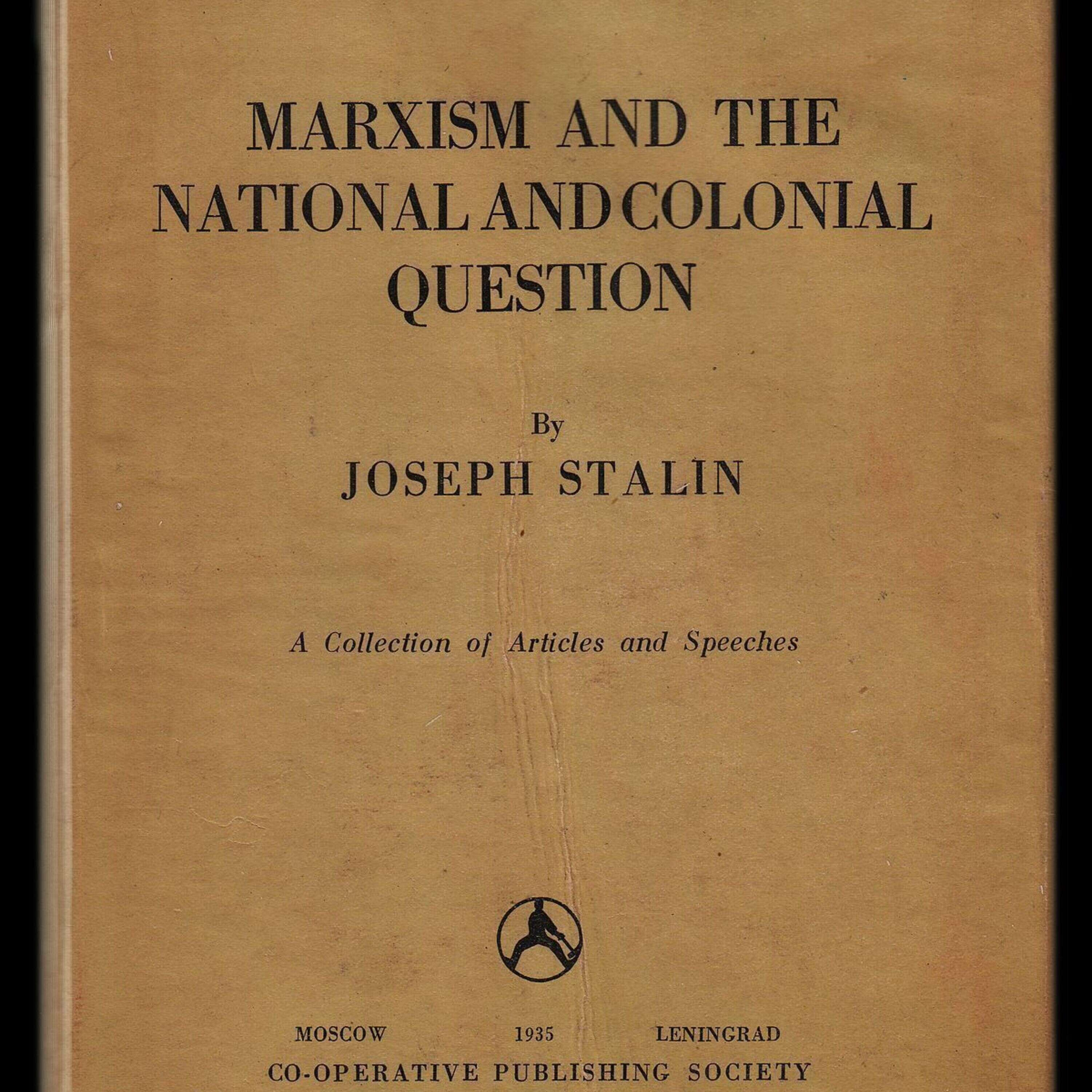 Marxism and the National Question; Joseph Stalin