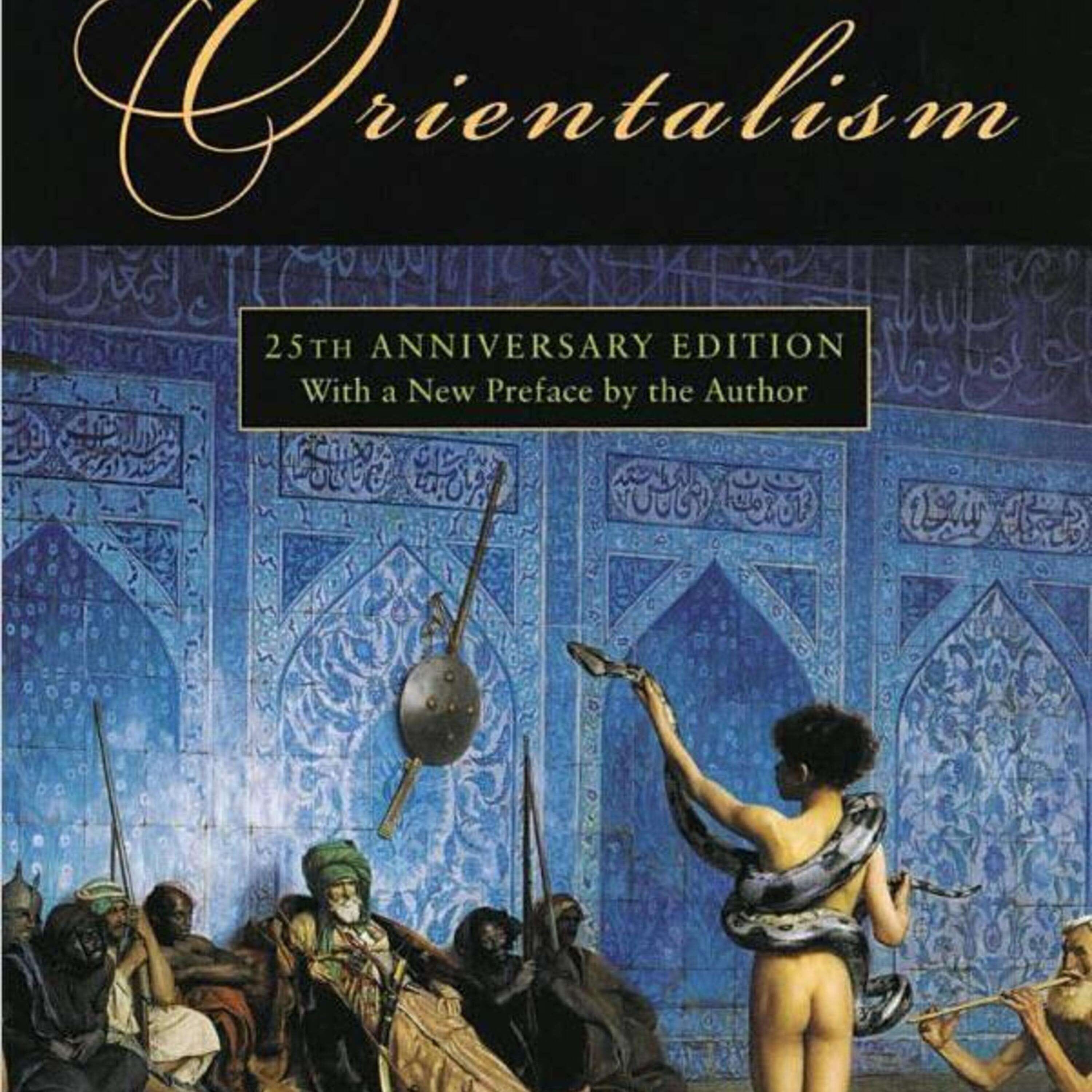 Orientalism; Edward Said