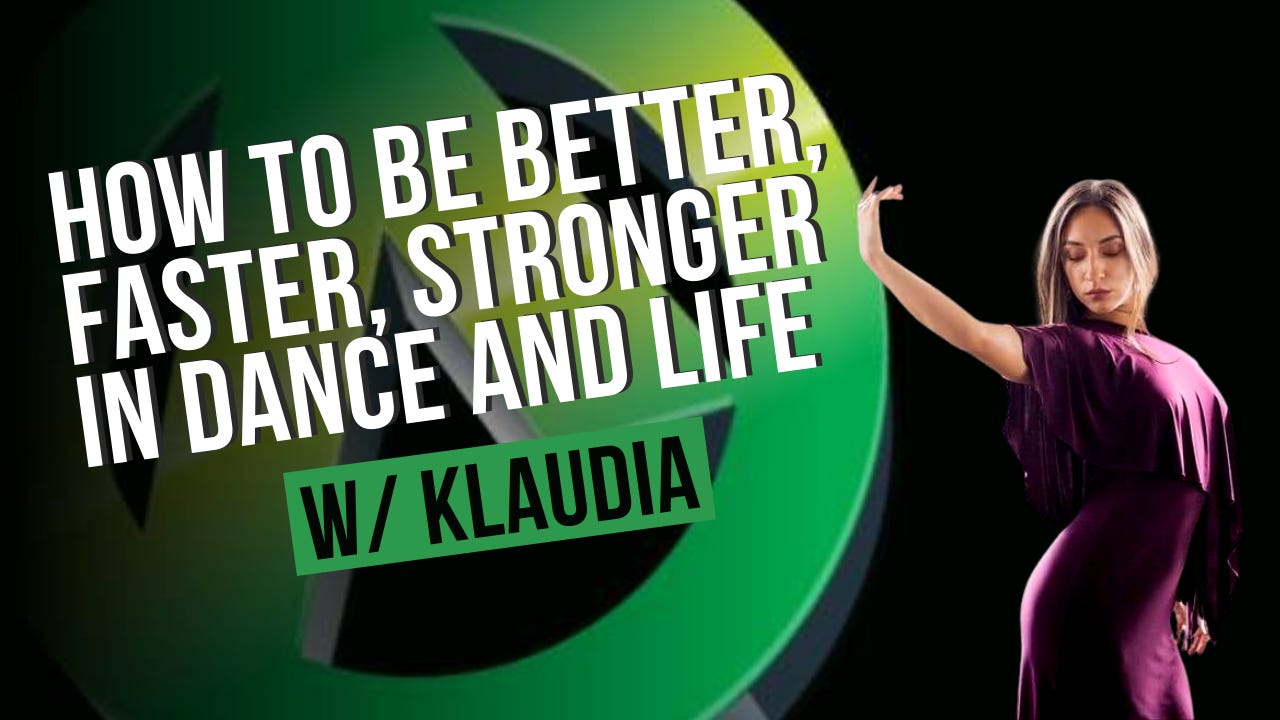 How To Be Better, Faster, Stronger In Dance And Life w/ Klaudia [Podcast] episode artwork
