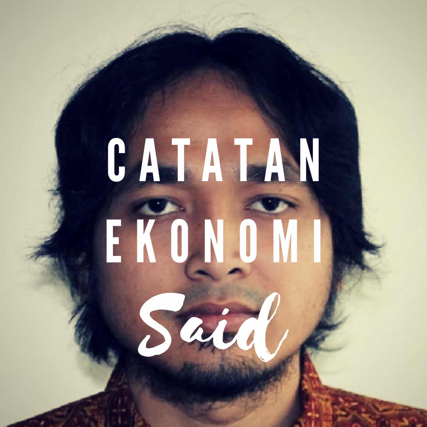 Catatan Ekonomi Said