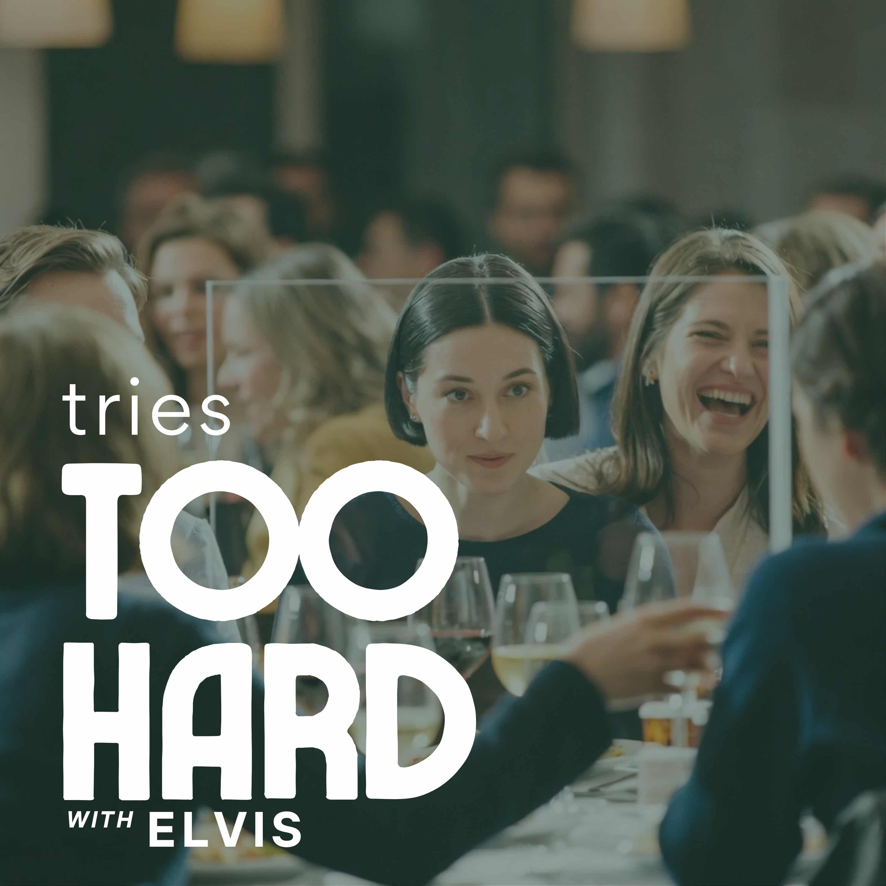 Tries Too Hard Podcast
