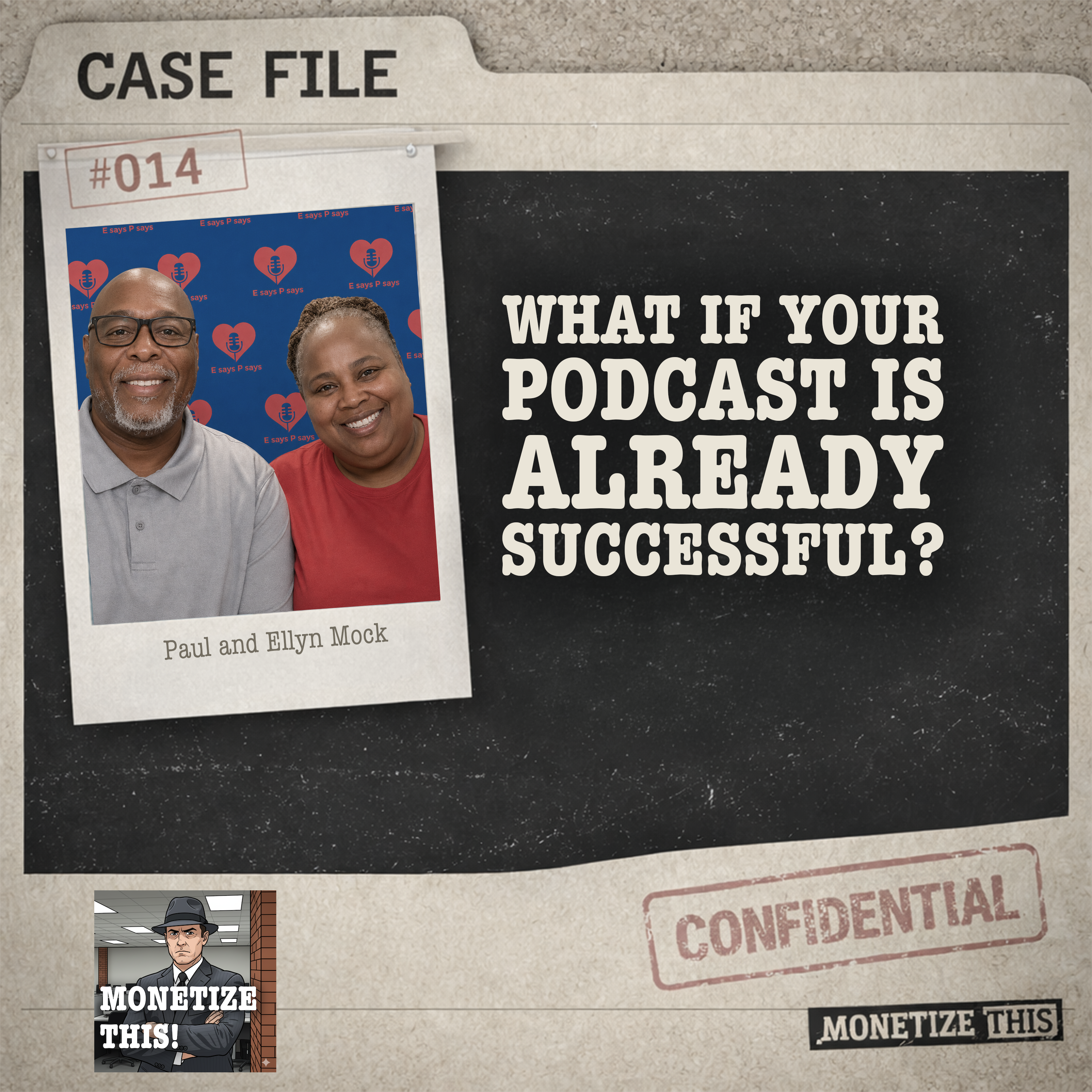What If Your Podcast Is Already Successful? with Paul and Ellyn Mock episode artwork