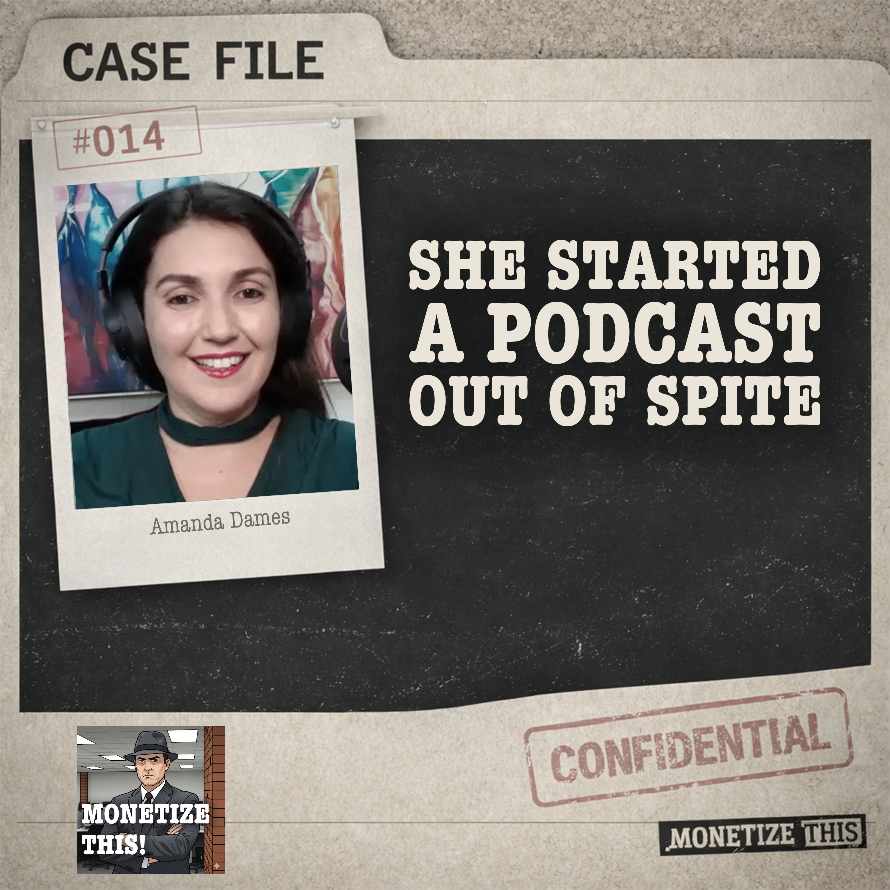 She Started a Podcast Out of Spite with Amanda Dames episode artwork