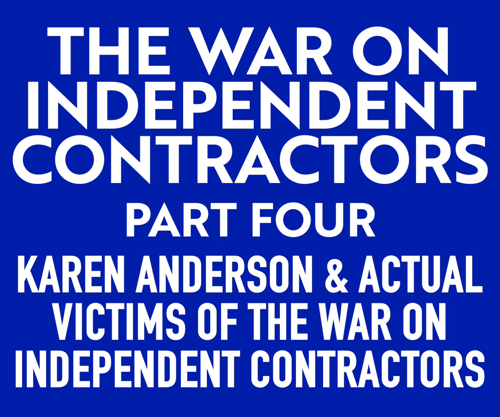 Labor Relations Radio, E112—The War on Independent Contractors, Part IV: A Panel Discussion With Freelancers Against AB5 - podcast episode cover