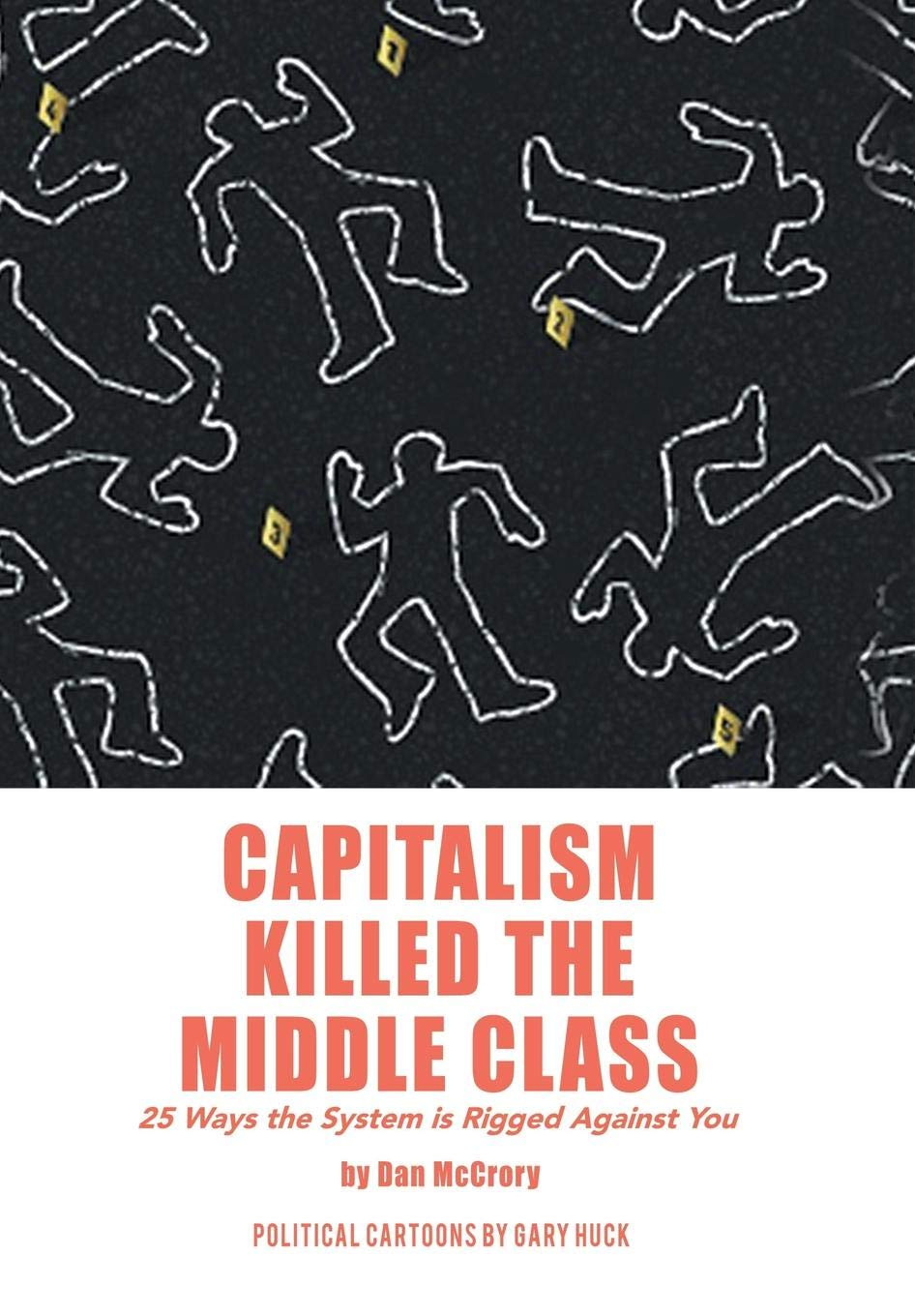 Labor Relations Radio, Ep. 42—A Conversation With Dan McCrory, Author of 'Capitalism Killed The Middle Class'  - podcast episode cover