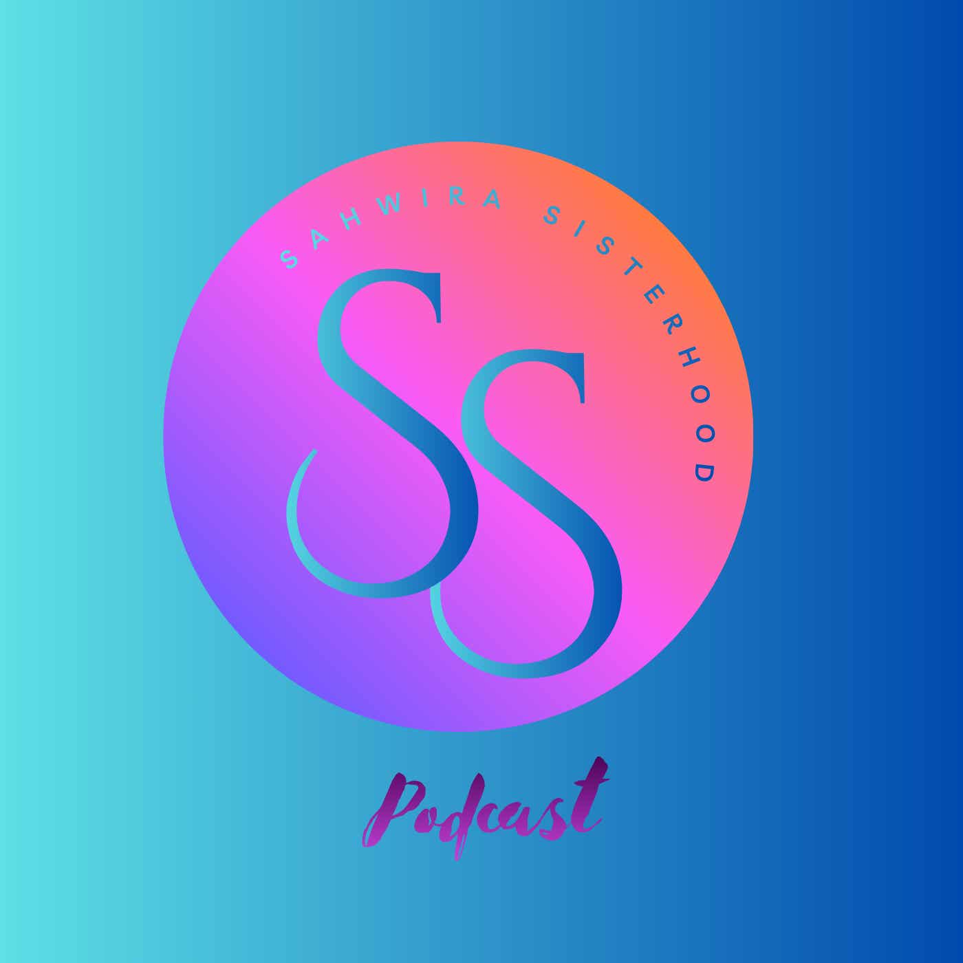 Sahwira Sisterhood Podcast