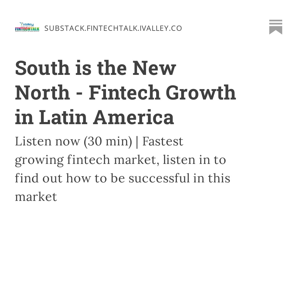 South is the New North - Fintech Growth in Latin America