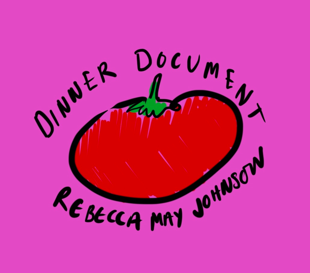 dinner document by Rebecca May Johnson Podcast