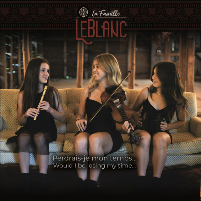 Episode 314 - Interview with Robin and Rosalie of La Famille LeBlanc (Folk Music Band) episode artwork