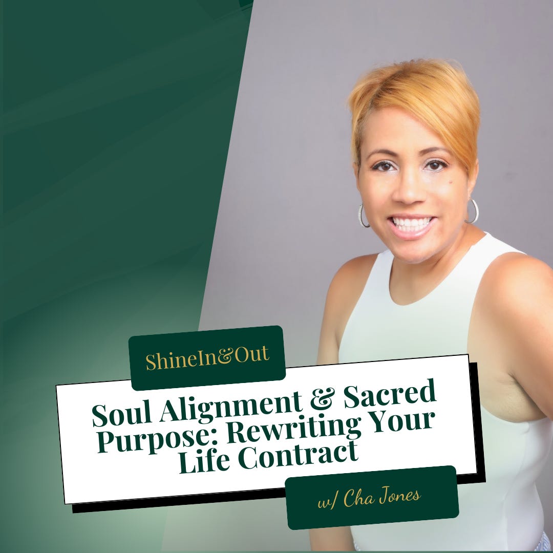 Soul Alignment & Sacred Purpose: Rewriting Your Life Contract with Cha Jones