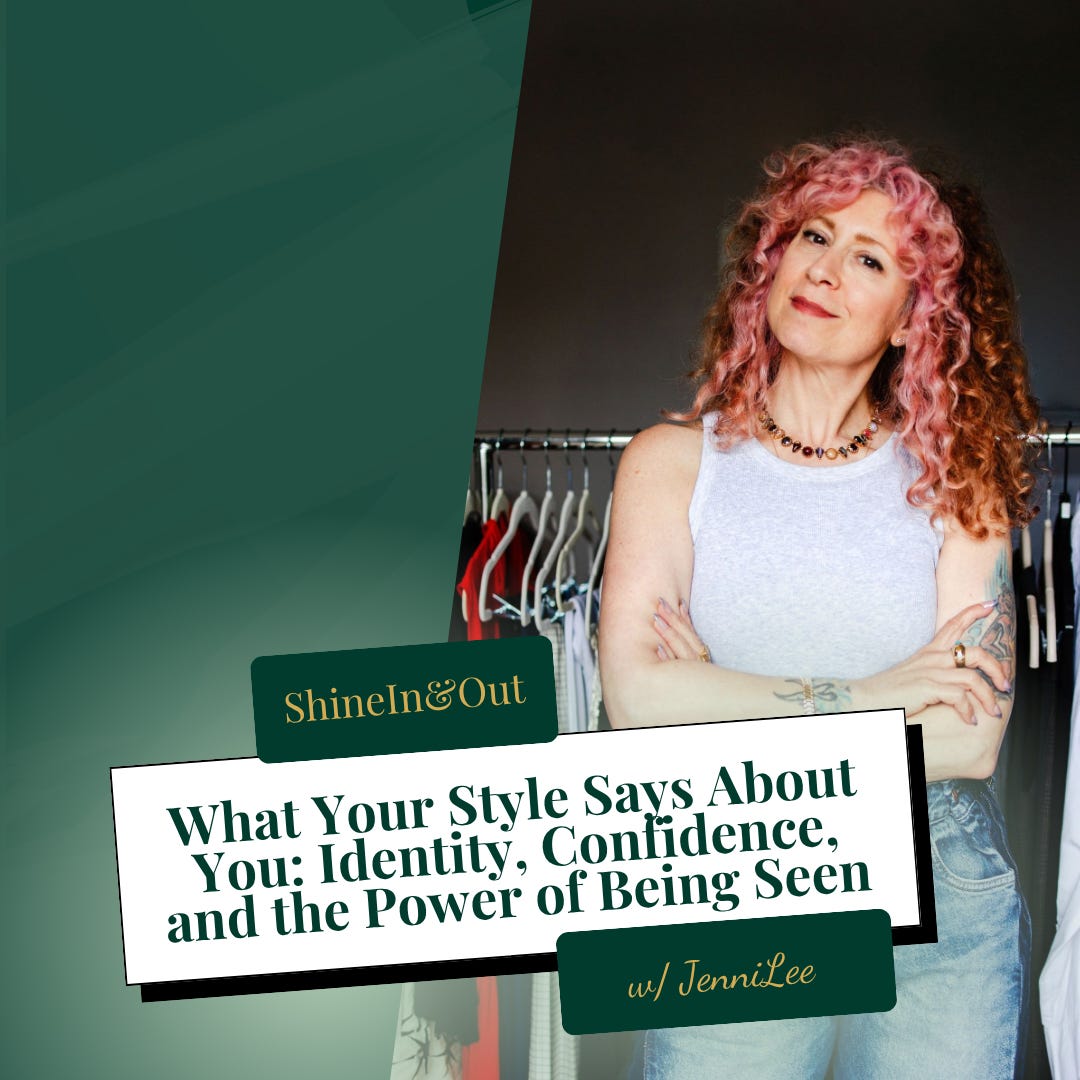 What Your Style Says About You: Identity, Confidence, and the Power of Being Seen