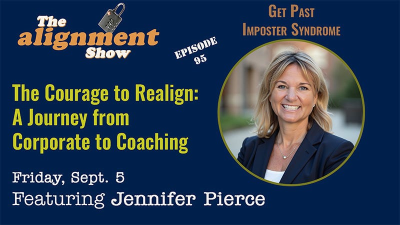 The Courage to Realign: Jennifer Pierce’s Journey from Corporate to Coaching