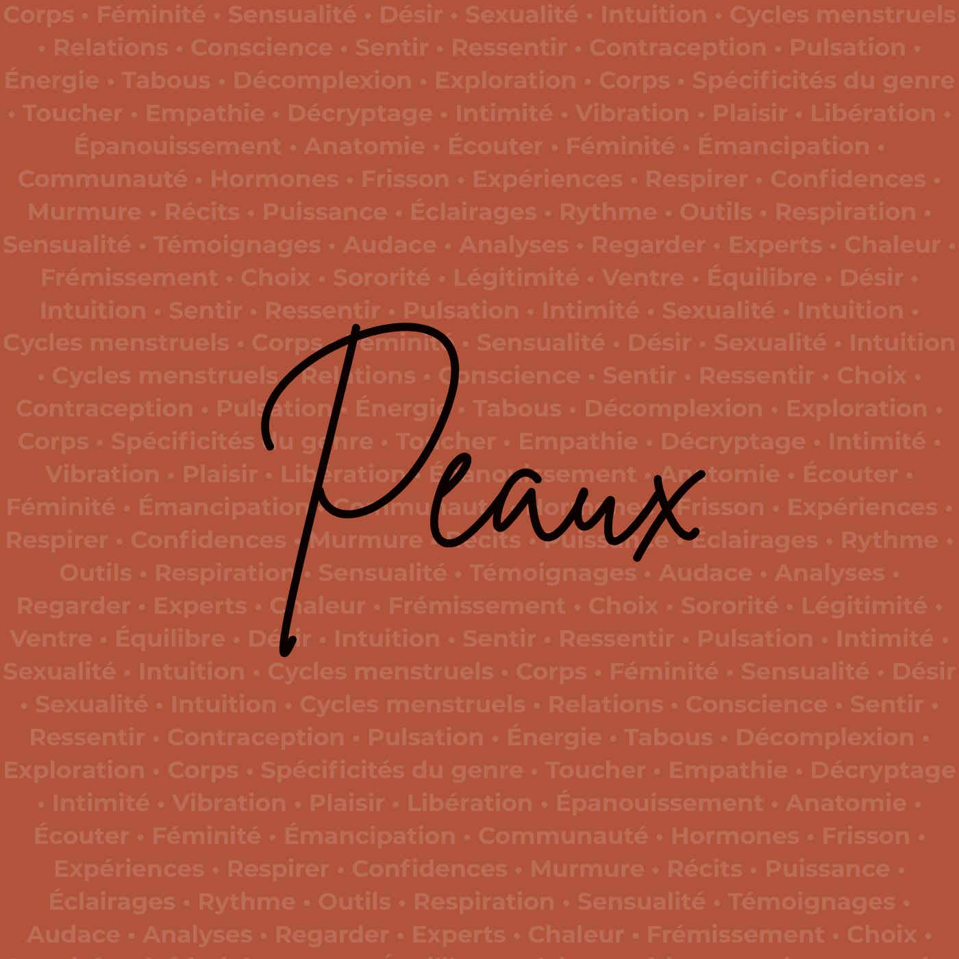 Peaux - Le podcast podcast artwork
