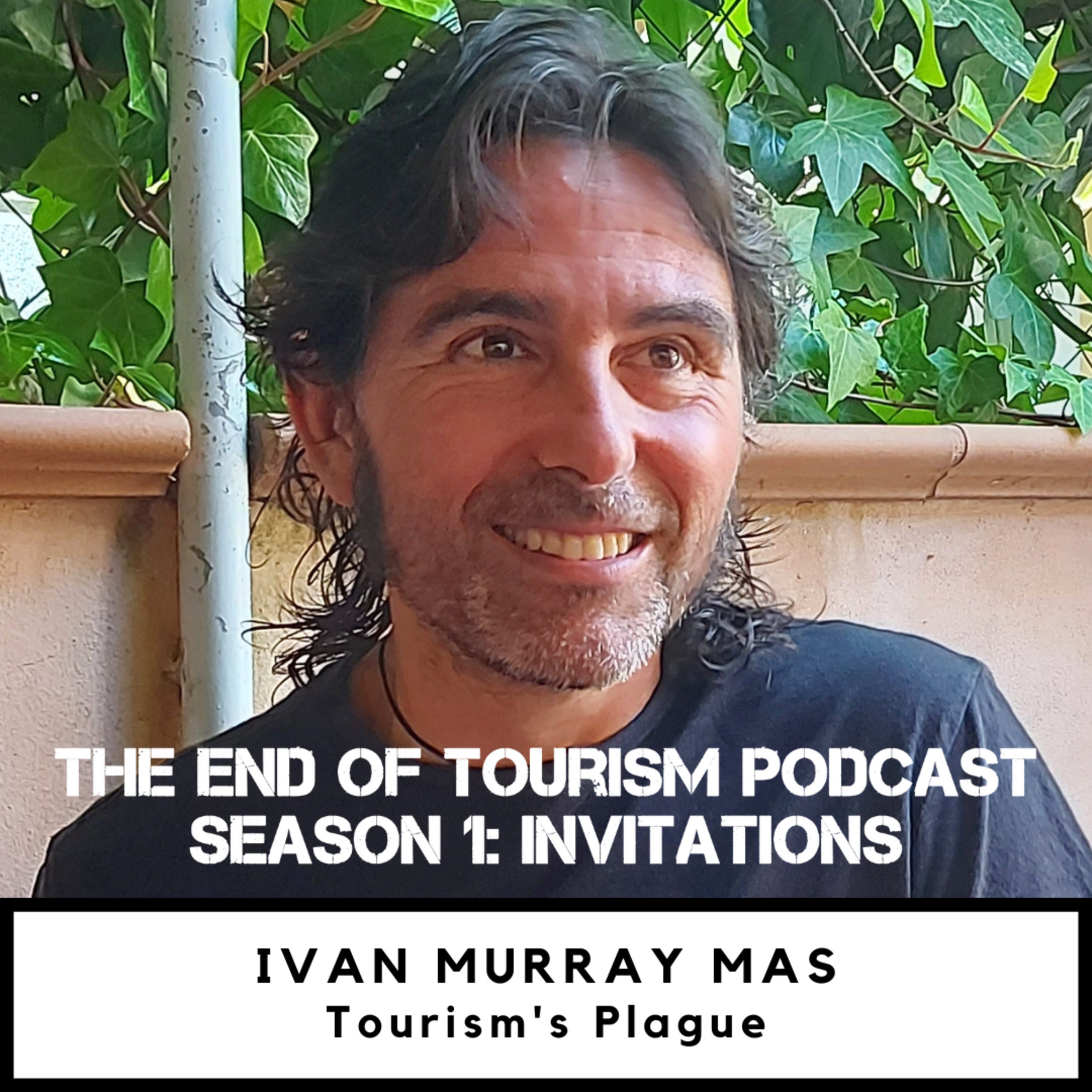 S1 #1 | Tourism's Plague | Dr Ivan Murray Mas (Alba Sud)