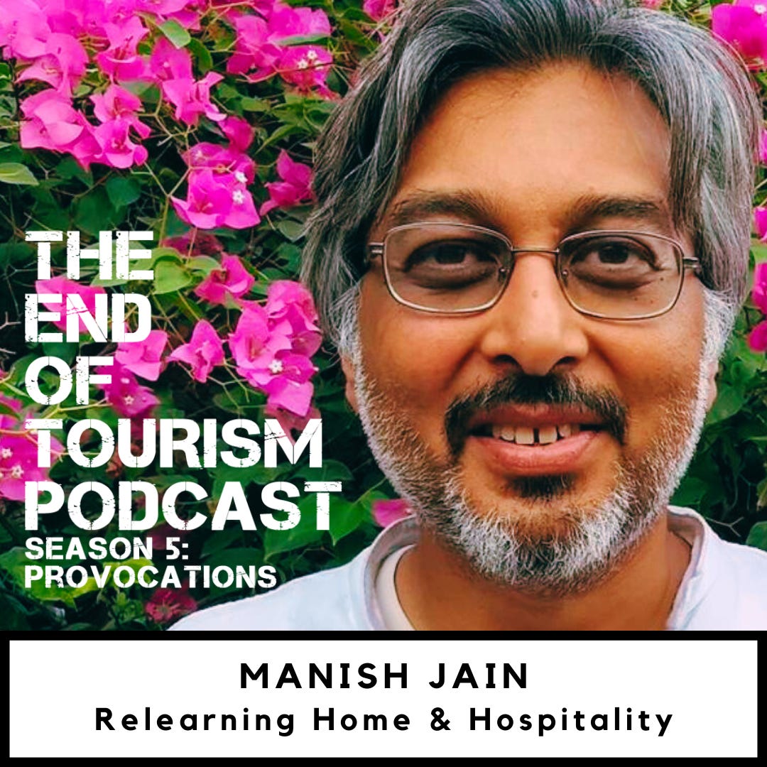 S5 #6 | Relearning Home & Hospitality w/ Manish Jain (Ecoversities)