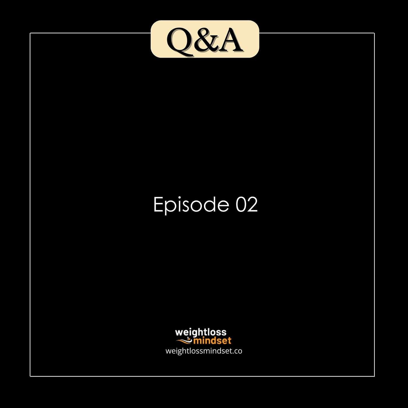 Q&A2 How to mentally commit to losing weight? episode artwork