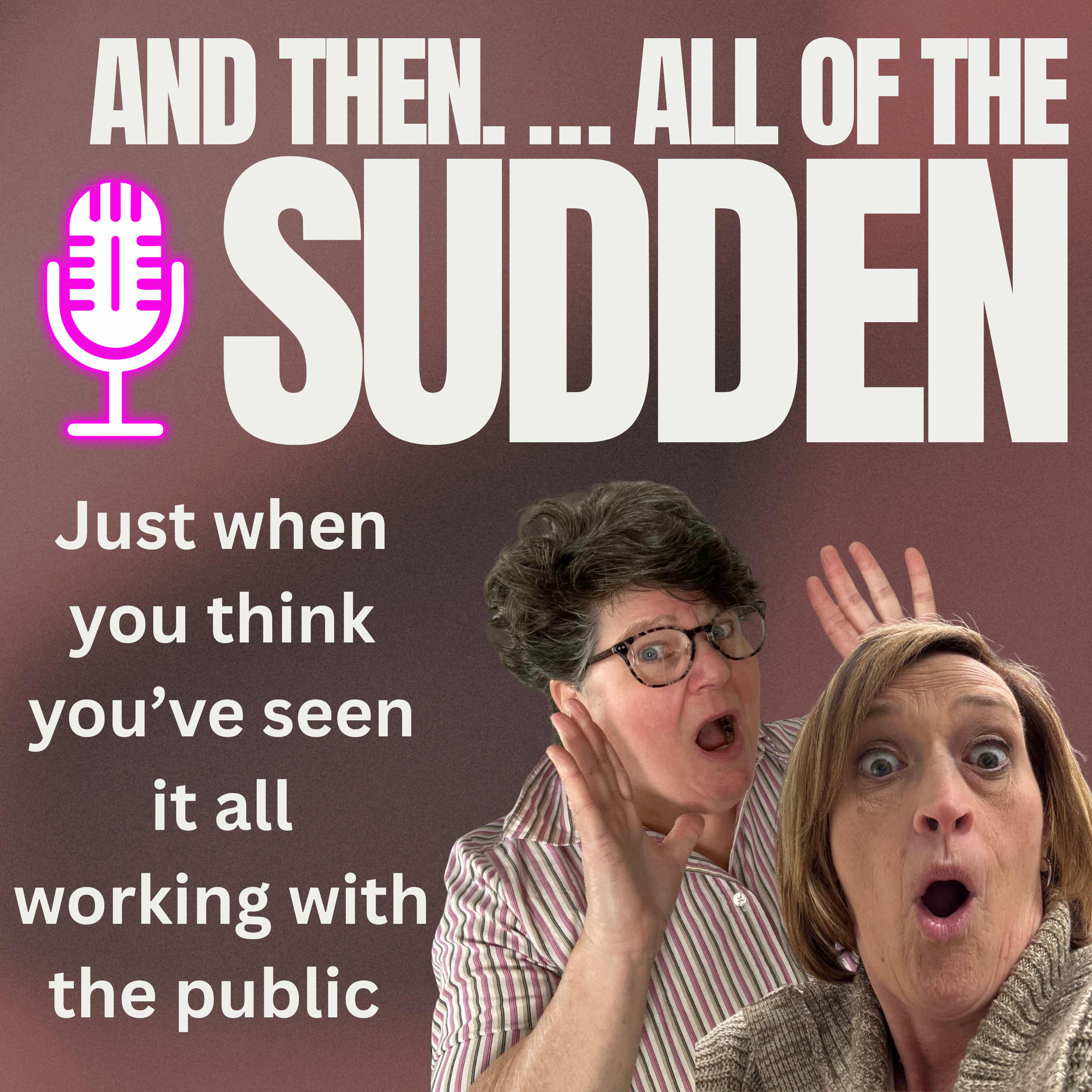 And Then All Of The Sudden podcast artwork