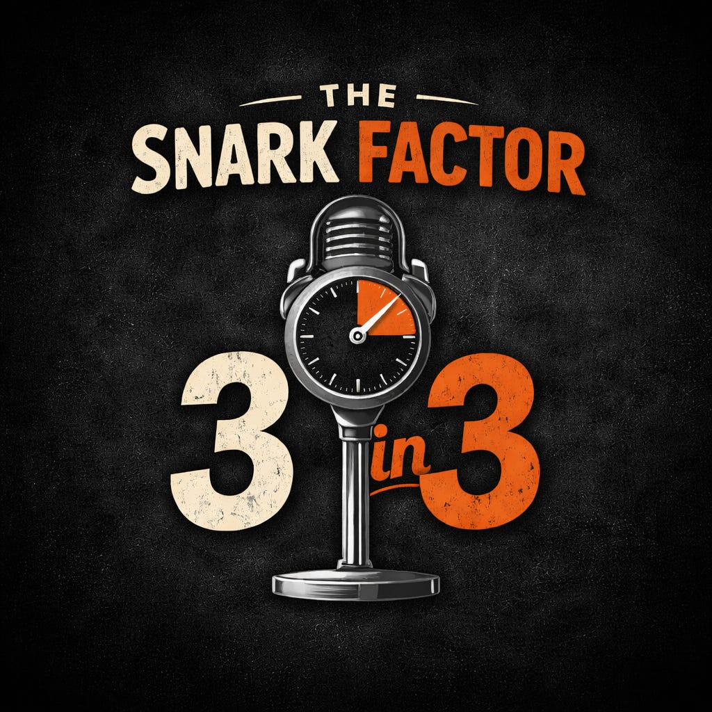 The Snark Factor 3 in 3 — Jobs · Hot Dogs · Nuggets