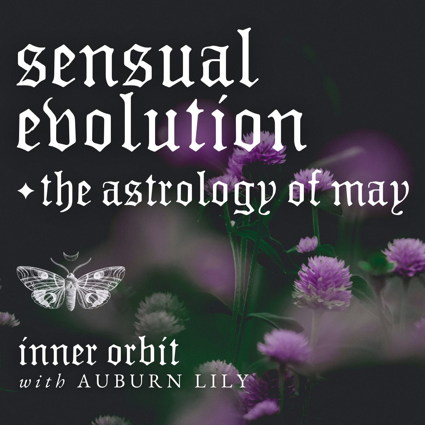Sensual Evolution ✧ The Astrology of May 2026 episode artwork